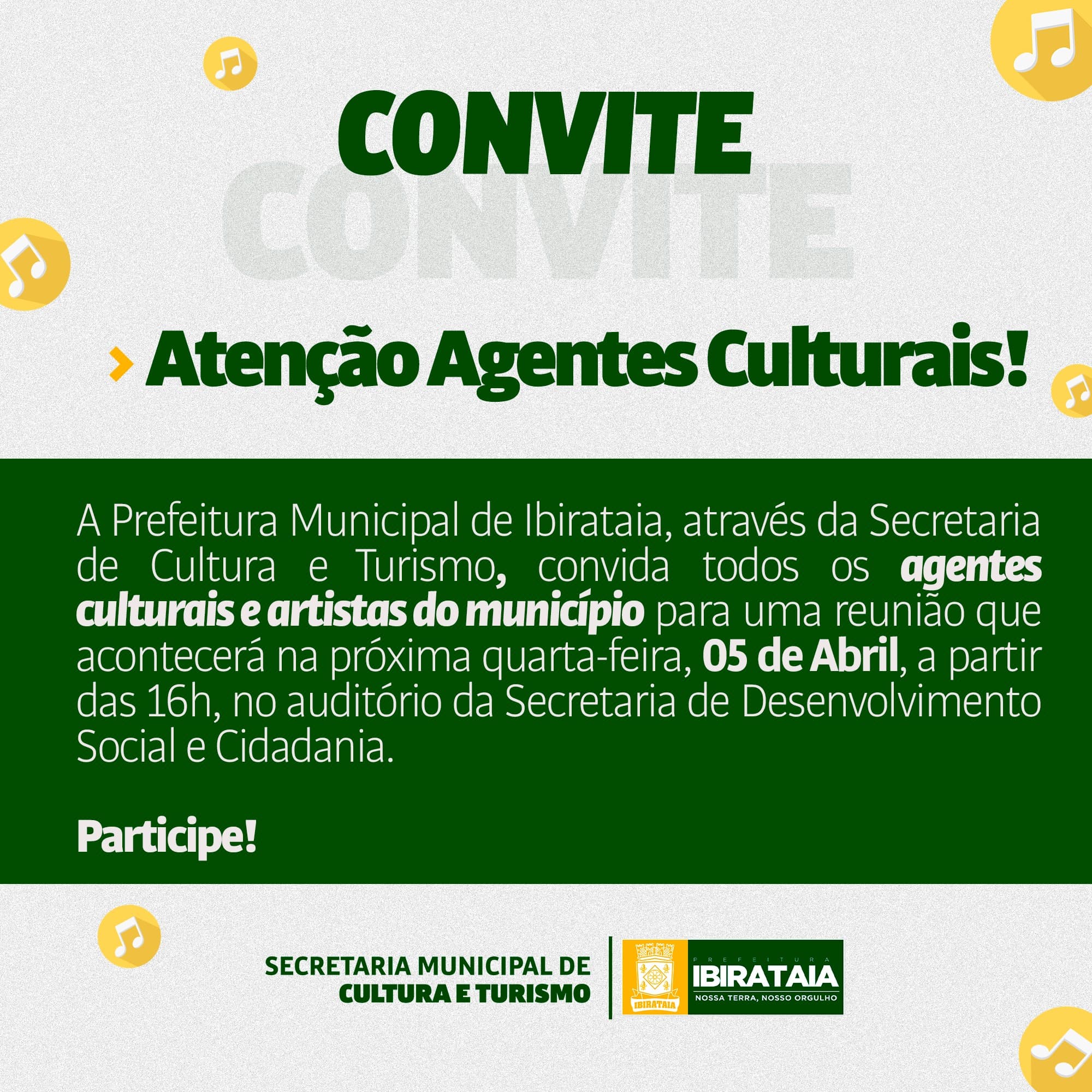 Ibirataia: SECULT convida todos os agentes culturais para uma reunião, quarta-feira, 05