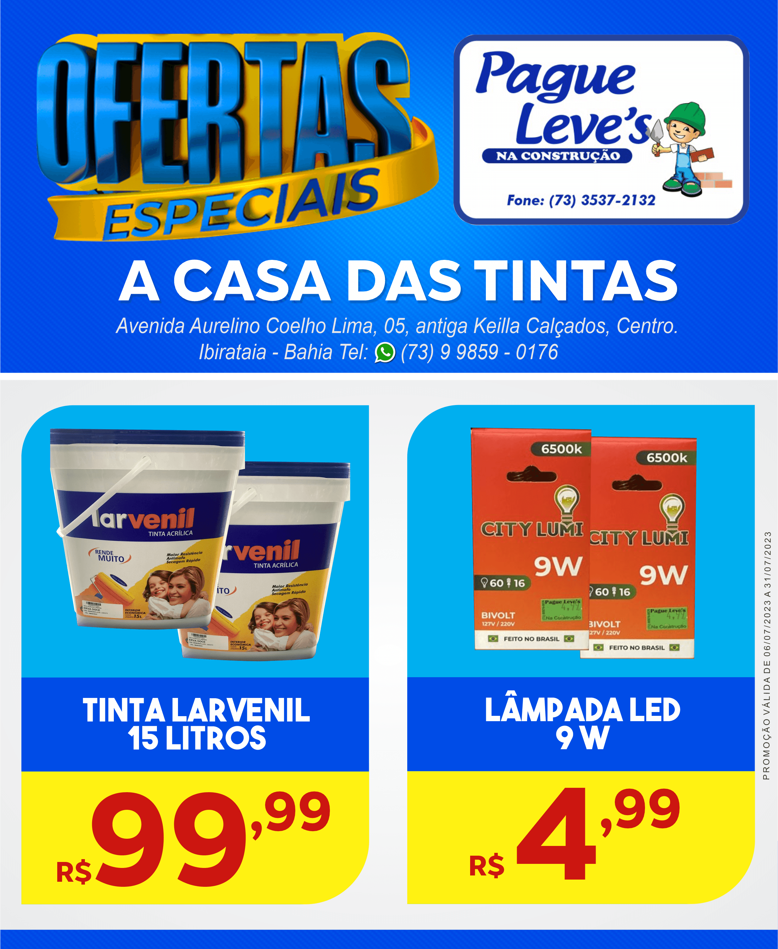 Preços Imbatíveis é no Pague Leves da Construção | Casa das Tintas; confira