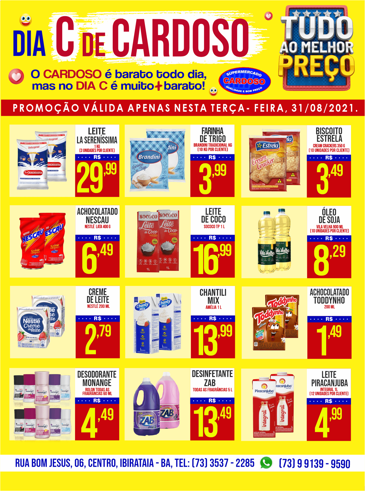 DIA C DE CARDOSO | O dia mais barato do mês! - Promoção Válida dia 31 de agosto de 2021.