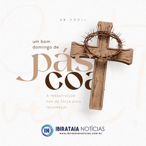 Feliz Páscoa! | Ibirataia Notícias