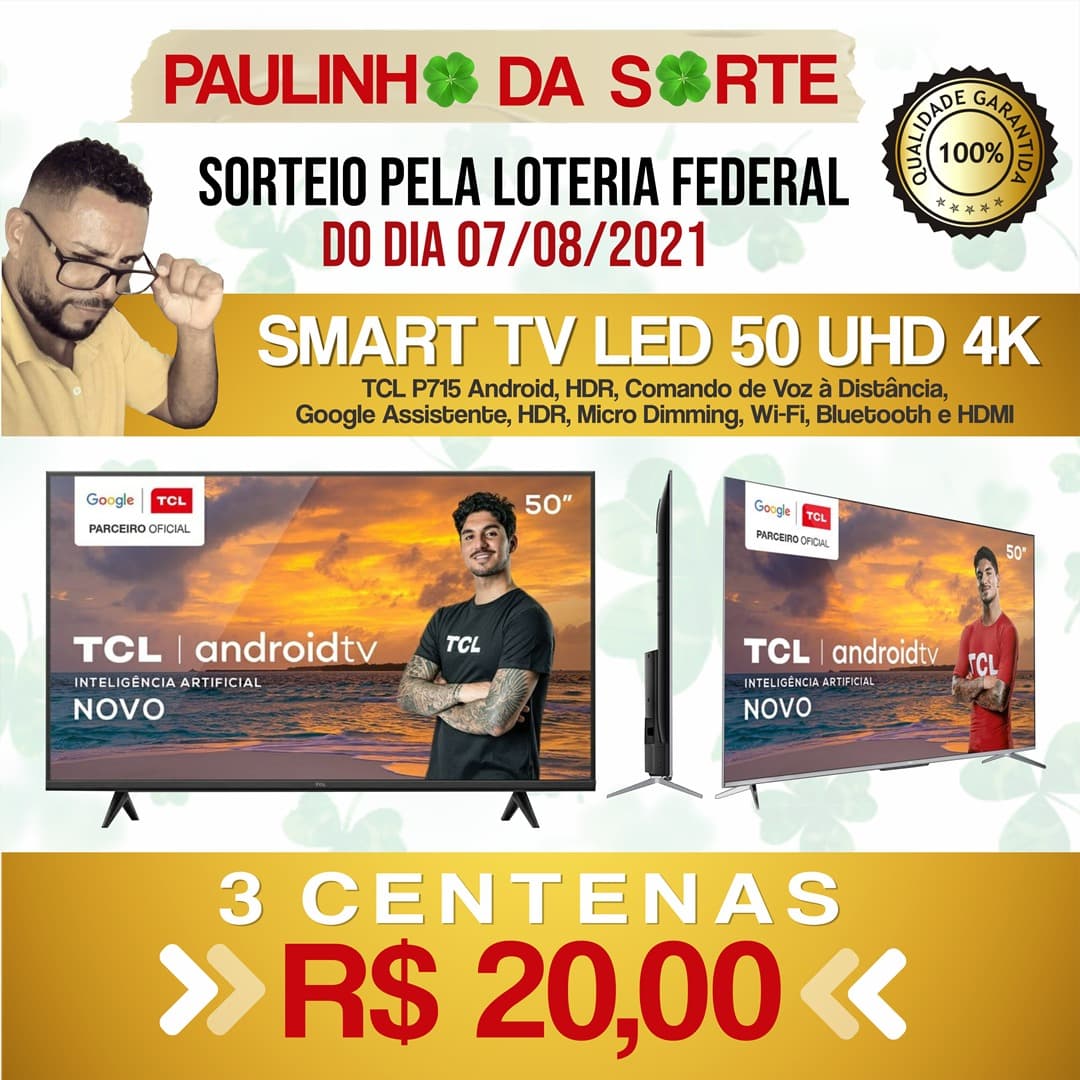 Rifa-se uma Smart TV LED 50" UHD 4K a correr ela loteria federal do dia 07/08/2021