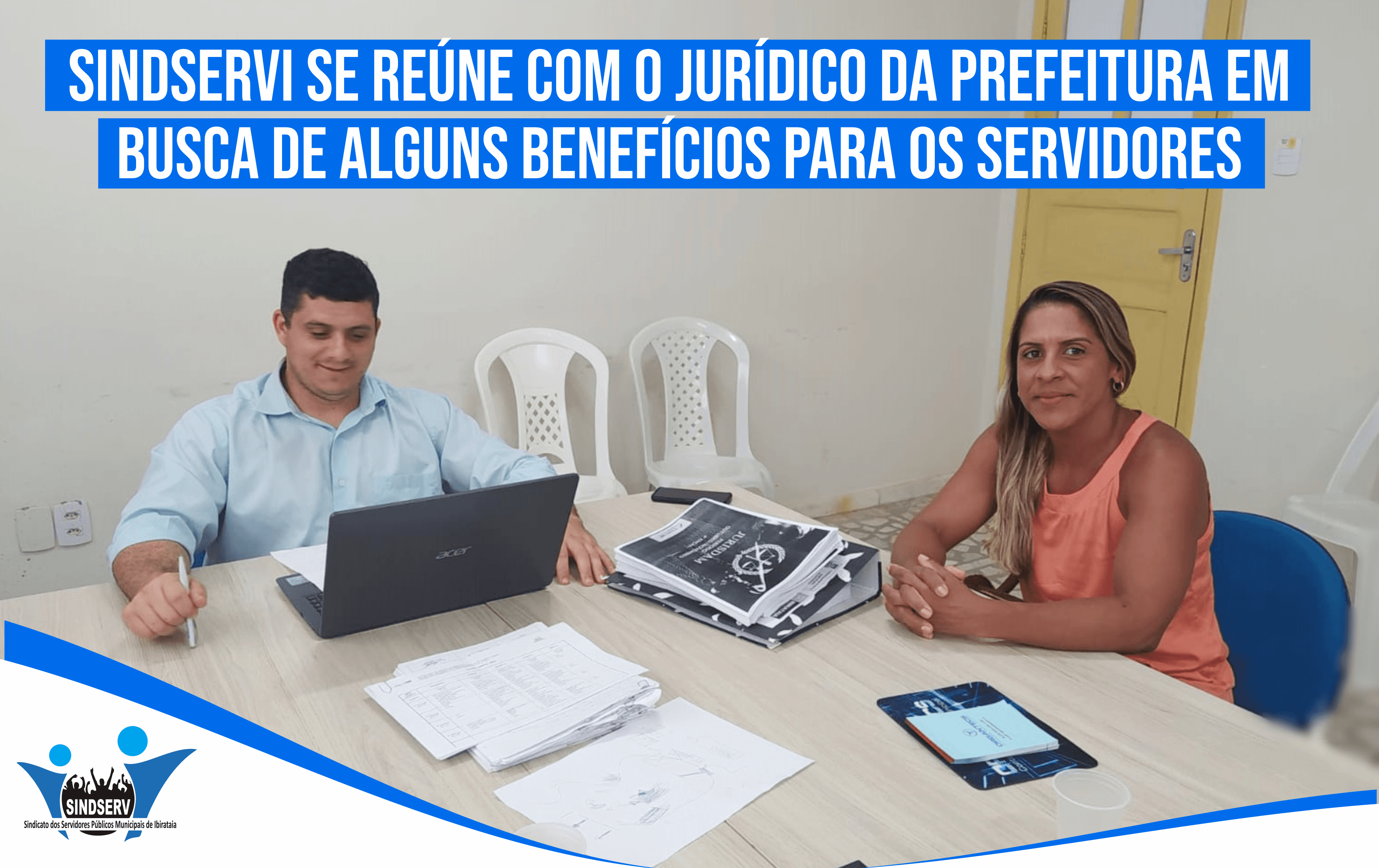 Sindservi se reúne com o jurídico da prefeitura em busca de alguns benefícios para os servidores