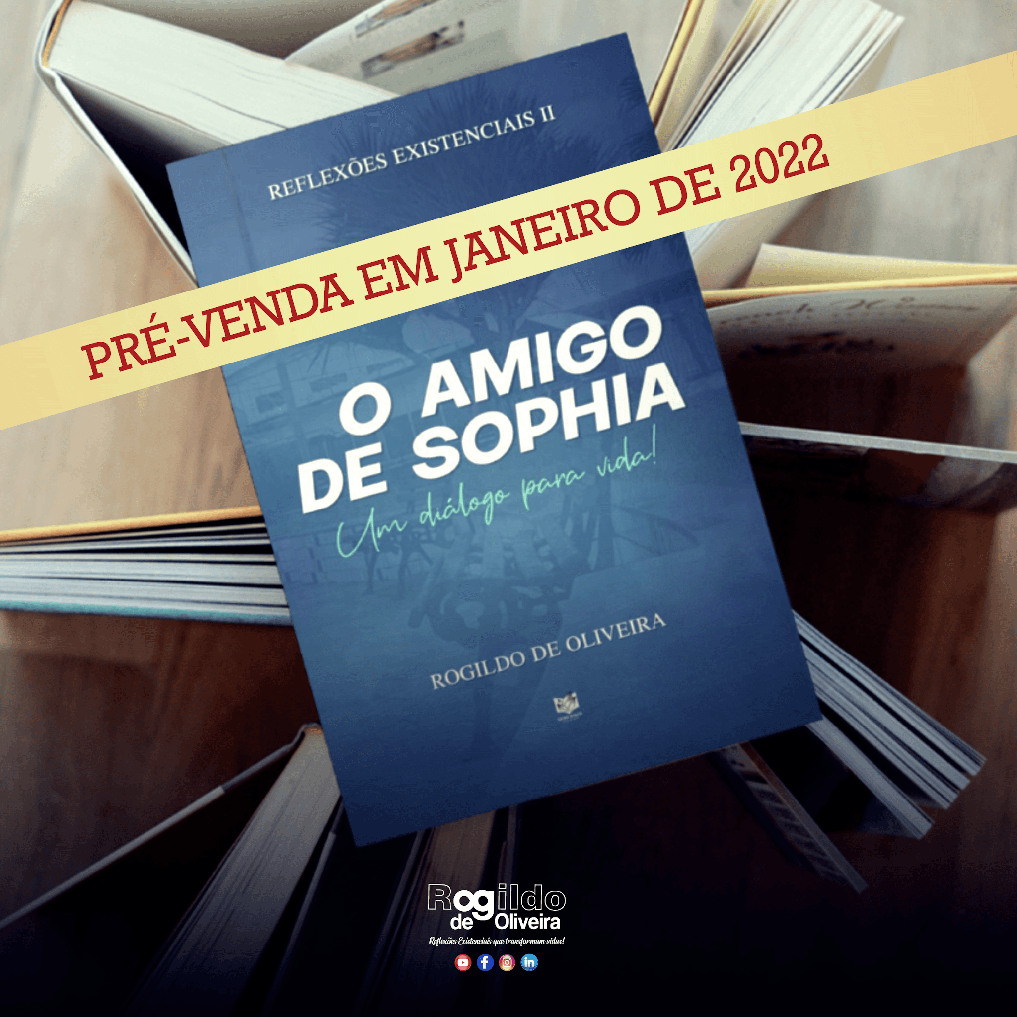 Livro: O amigo de Sophia do Professor Rogildo de Oliveira | Pré-venda em Janeiro de 2022