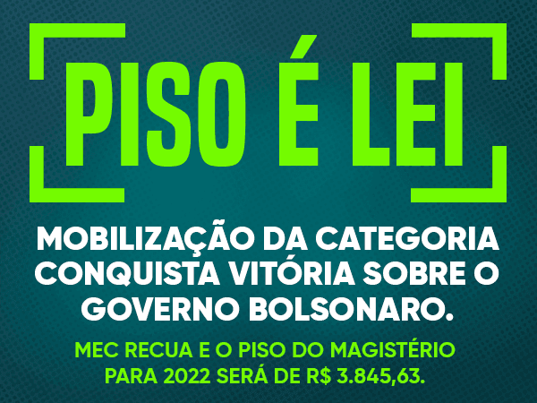 CNTE vence batalha pelo reajuste do piso do magistério vinculado à Lei 11.738
