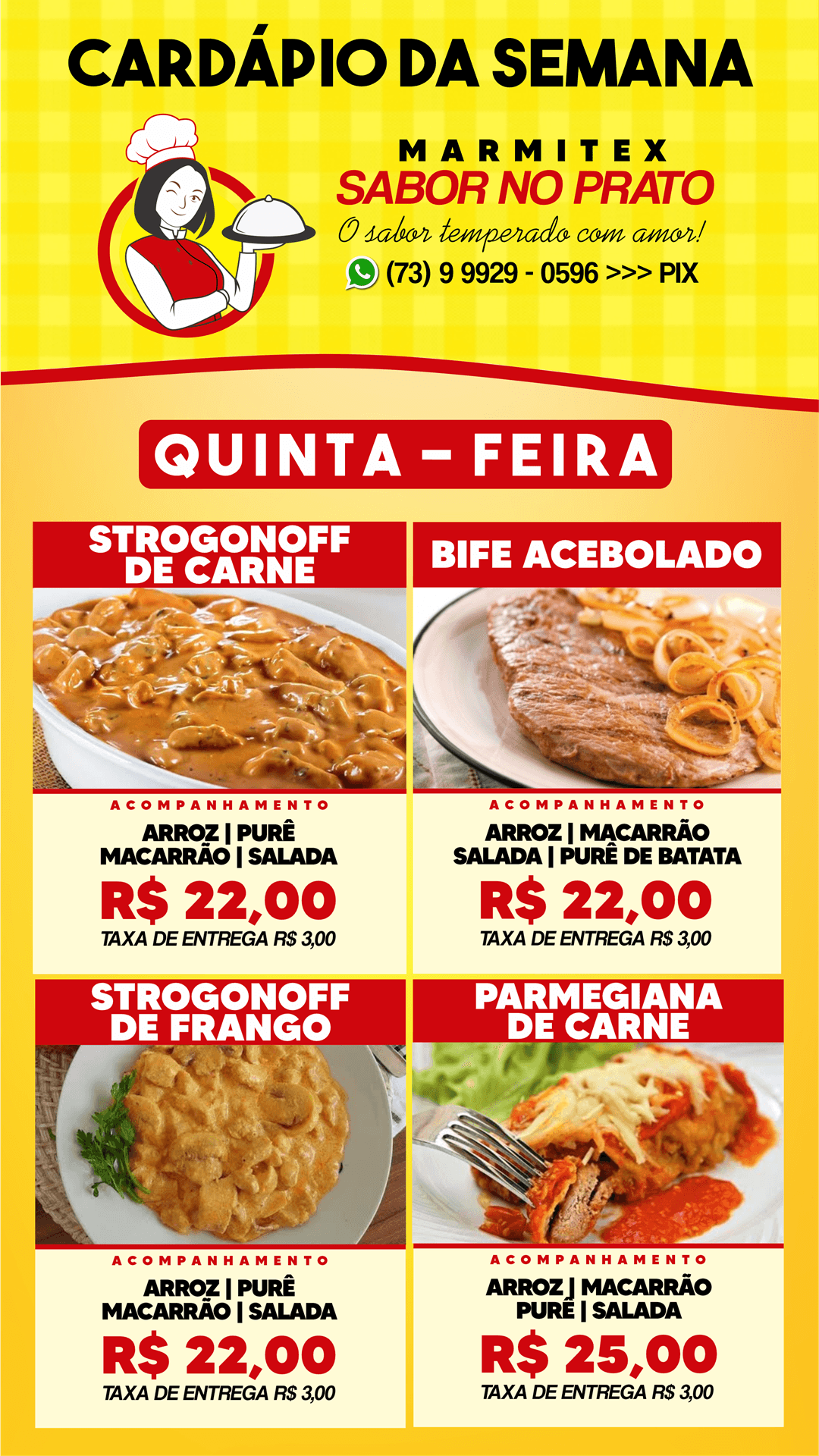 Cardápio desta quinta-feira, 23, da MARMITEX SABOR NO PRATO