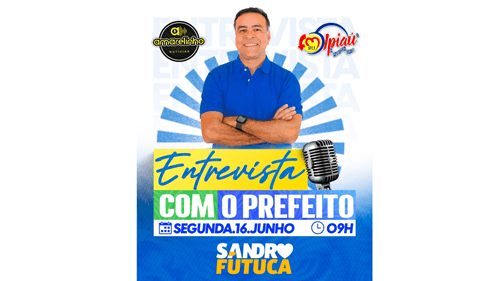 Ibirataia: Prefeito Sandro Futuca concede entrevista ao programa Amarelinho Notícias nesta segunda (16)