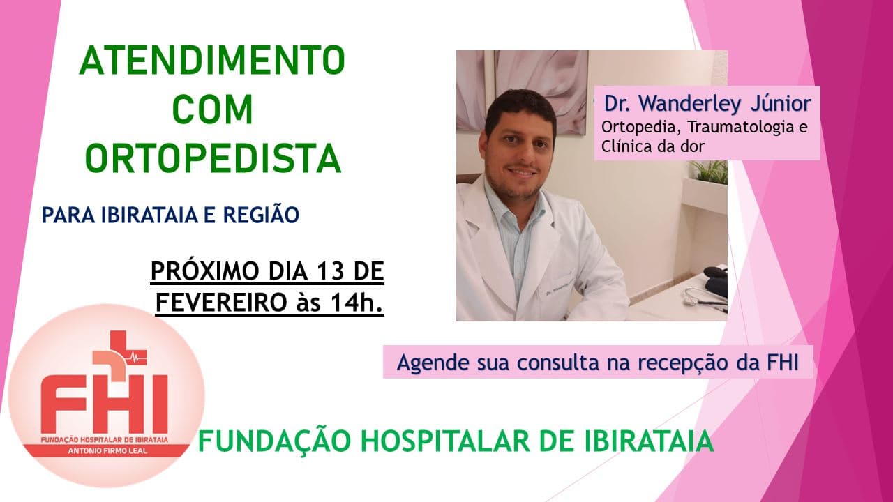 Atendimento com Ortopedista | Fundação Hospitalar de Ibirataia