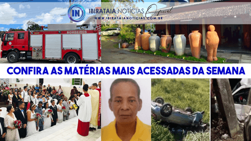 Acesse agora e confira as matérias mais acessadas da semana no Ibirataia Notícias!