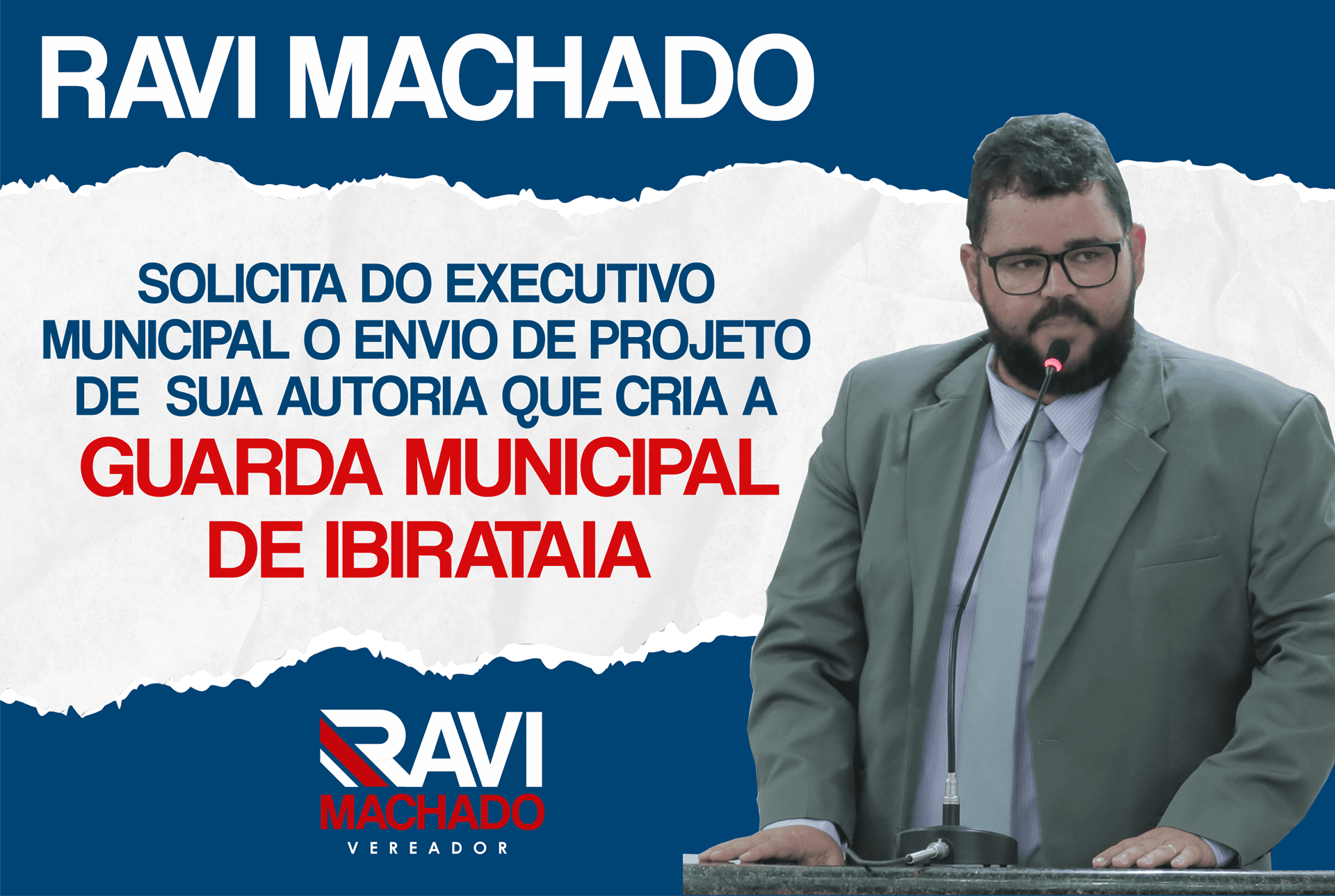 Ravi Machado do Solicita do Executivo Municipal envio de projeto de sua autoria que cria a Guarda Municipal