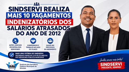 Ibirataia: SINDSERVI realiza mais 10 pagamentos indenizatórios referentes aos salários atrasados de 2012