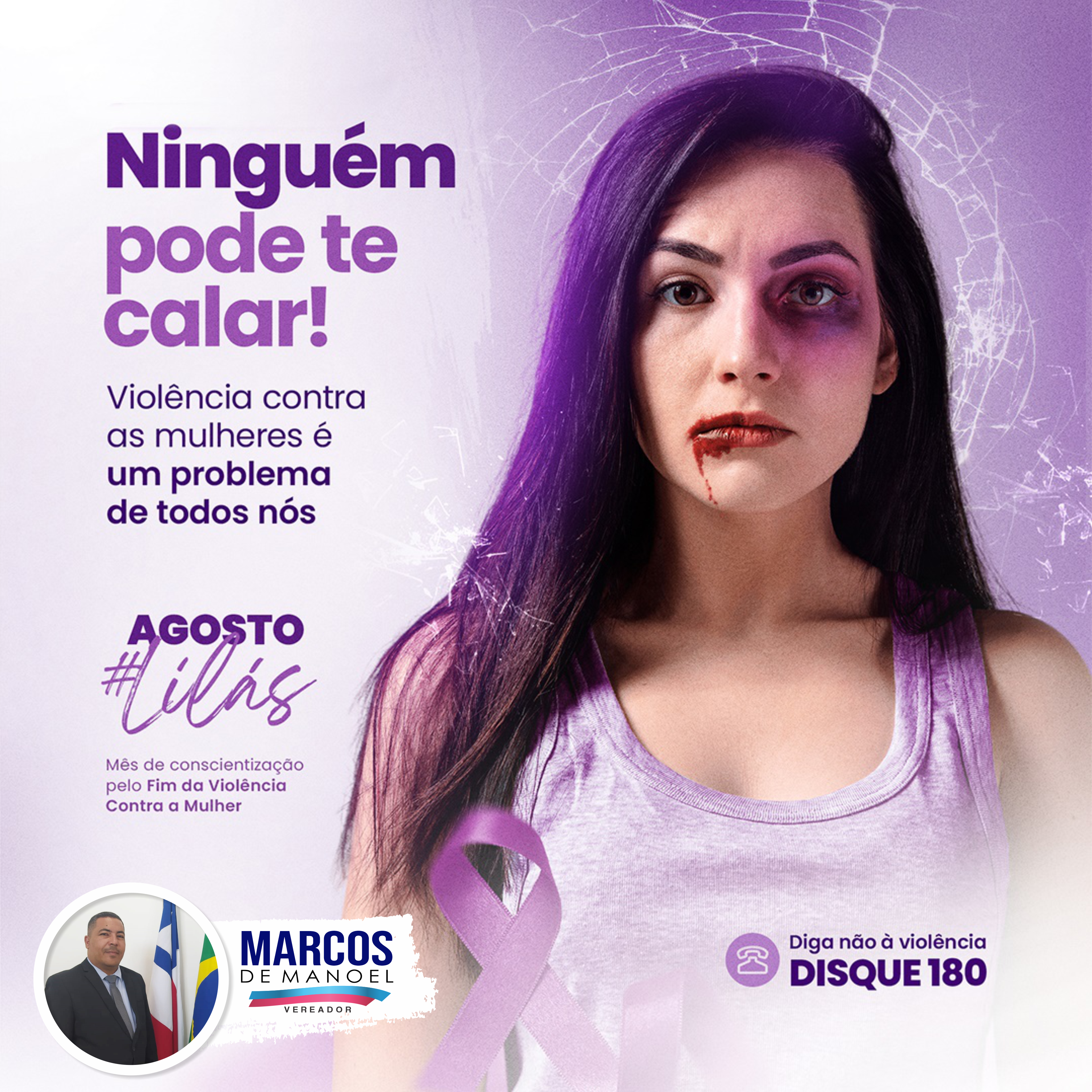 Agosto Lilás | Mês de Conscientização pelo Fim da Violência Contra a Mulher | Vereador Marcos de Manoel