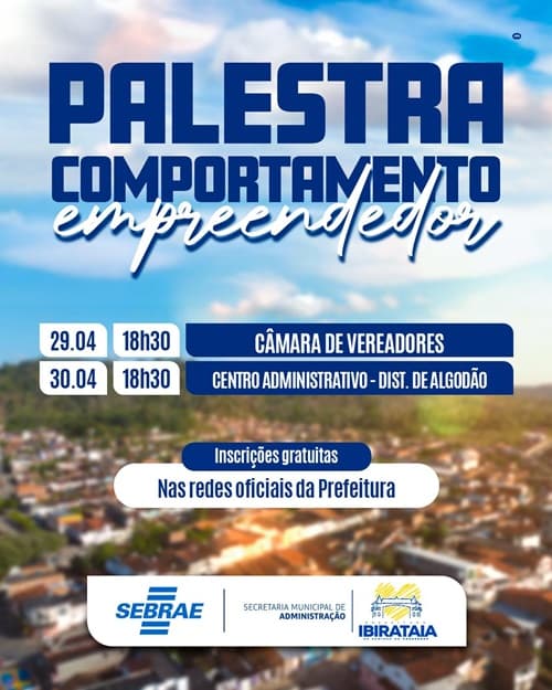 Desperte o empreendedor: Palestra Comportamento Empreendedor acontece em Ibirataia