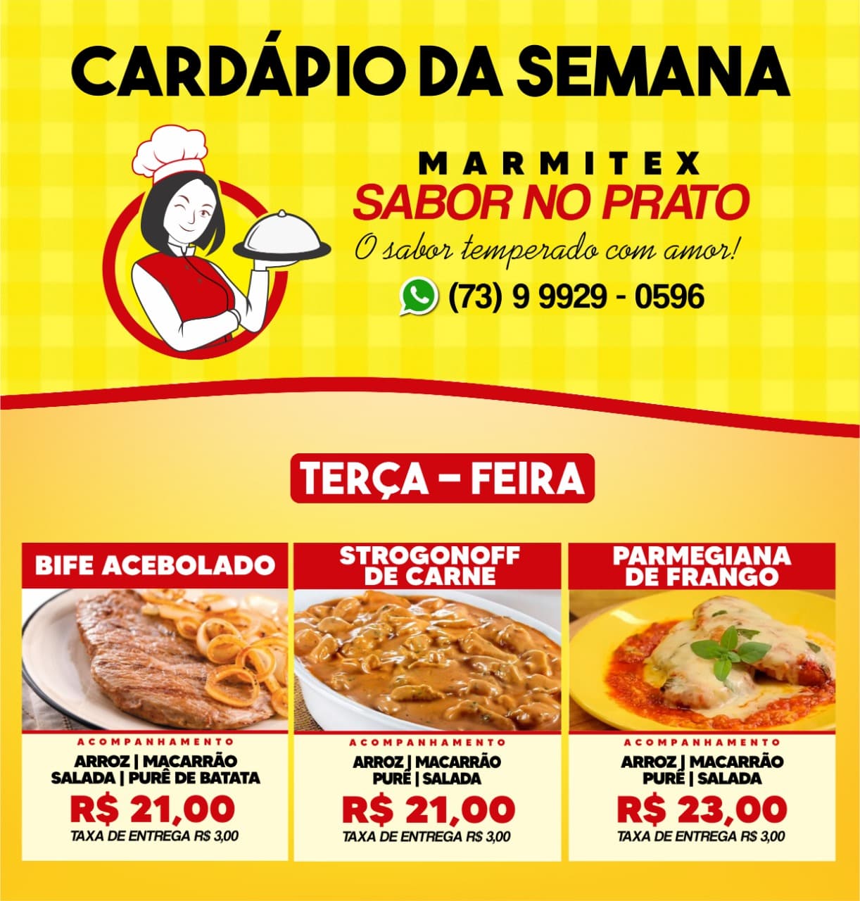 Cardápio desta terça-feira, 17, da MARMITEX SABOR NO PRATO