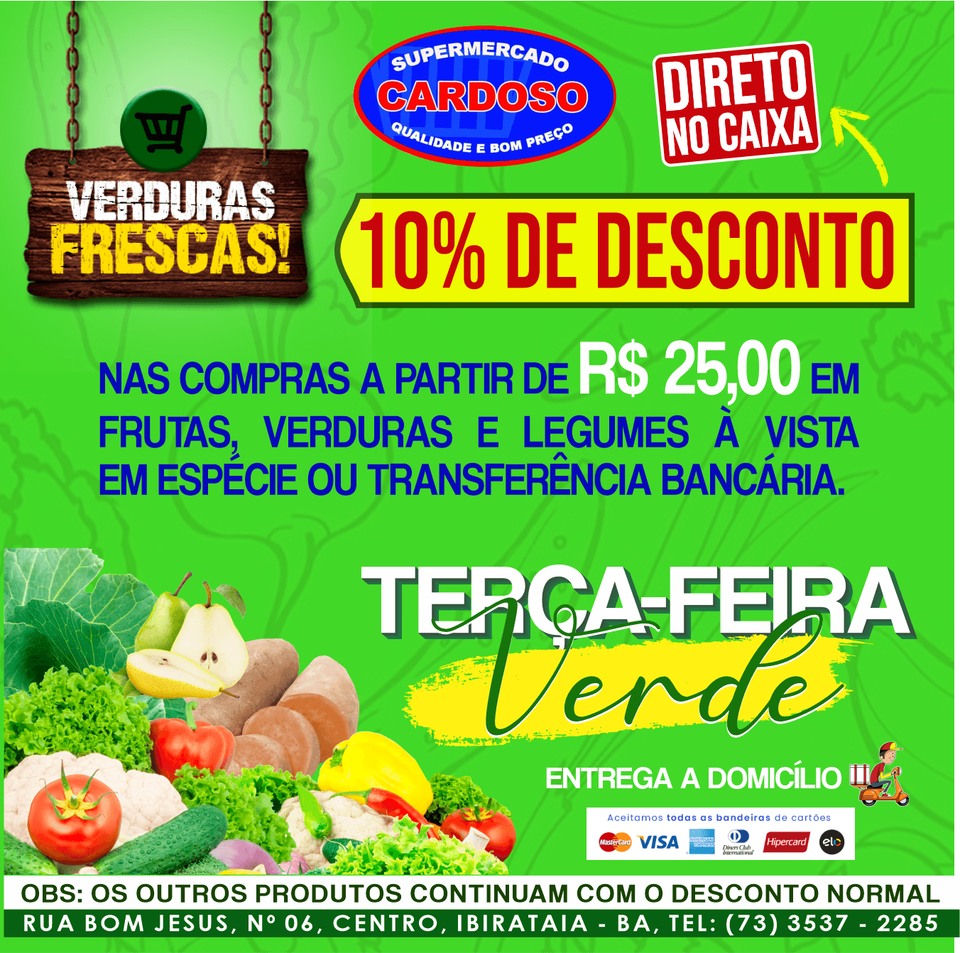 AMANHÃ TEM TERÇA-FEIRA VERDE NO SUPERMERCADO CARDOSO
