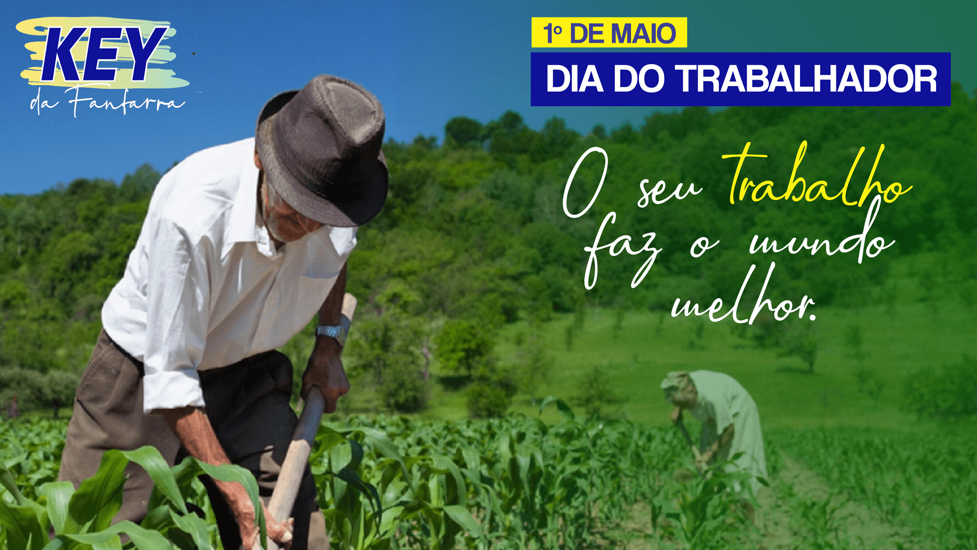 MENSAGEM DE KEY DA FANFARRA AO DIA DO TRABALHADOR
