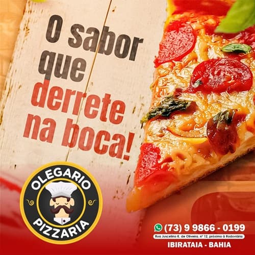 PIZZARIA OLEGÁRIO – O sabor que derrete na boca!
