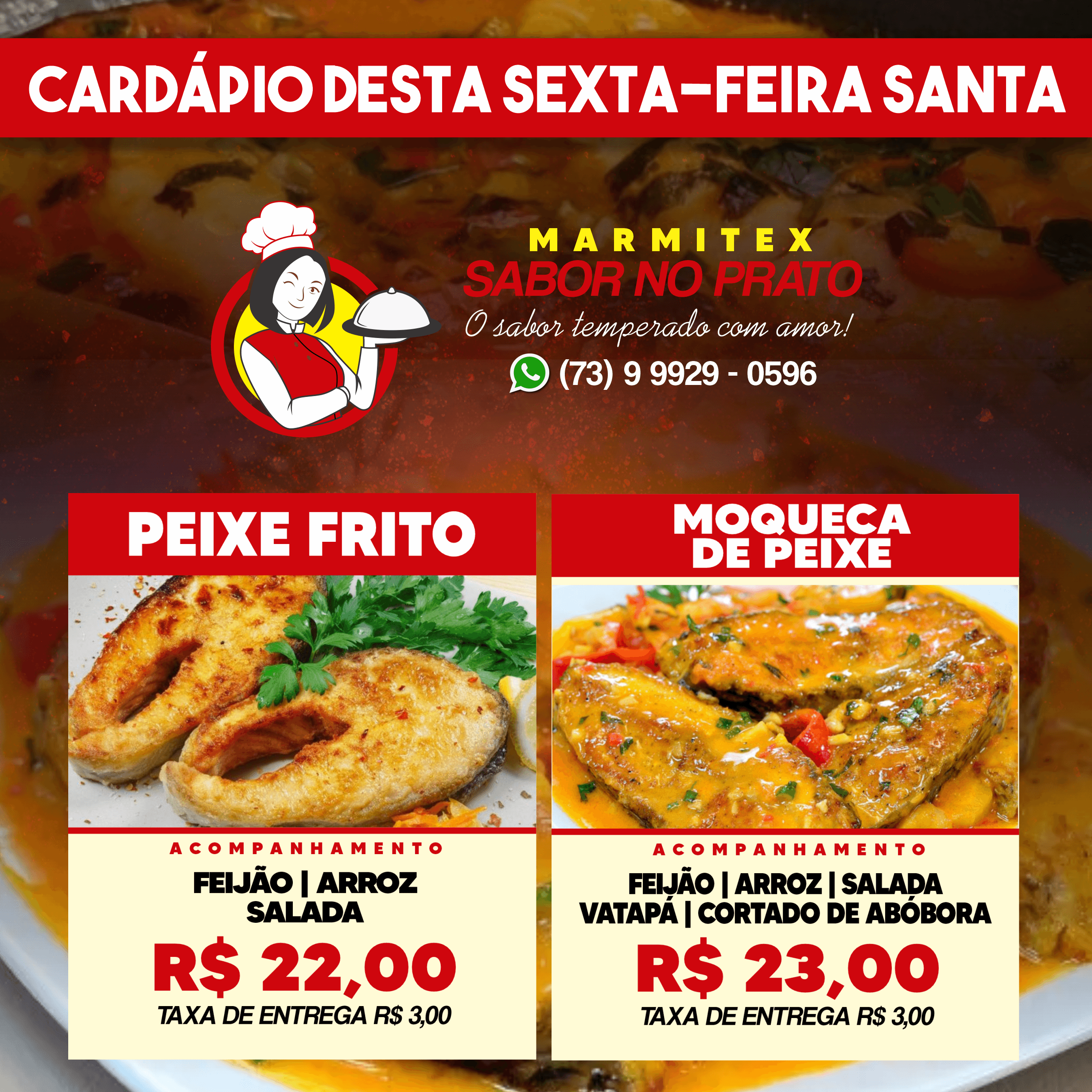 Confira o cardápio desta Sexta-feira Santa, 07