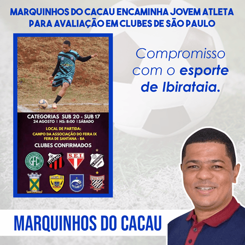 Marquinhos do Cacau encaminha jovem atleta para avaliação em Clubes de São Paulo