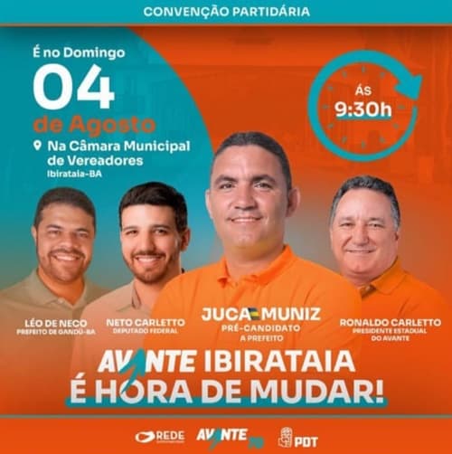 Ibirataia:  Convenção Partidária do Avante oficializa candidatura de Juca Muniz neste domingo, 04