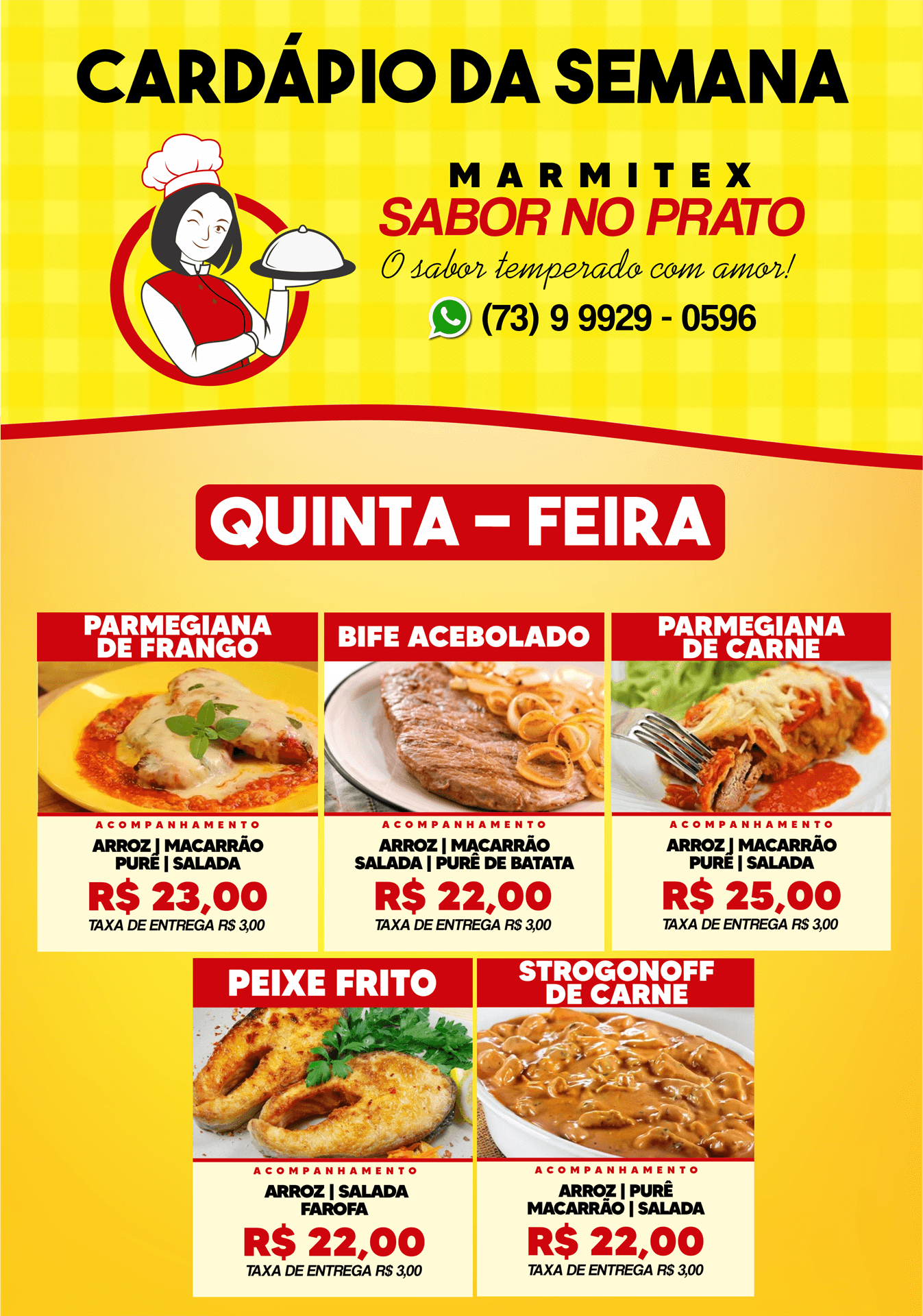 Confira o cardápio desta quinta-feira, 23, da MARMITEX SABOR NO PRATO