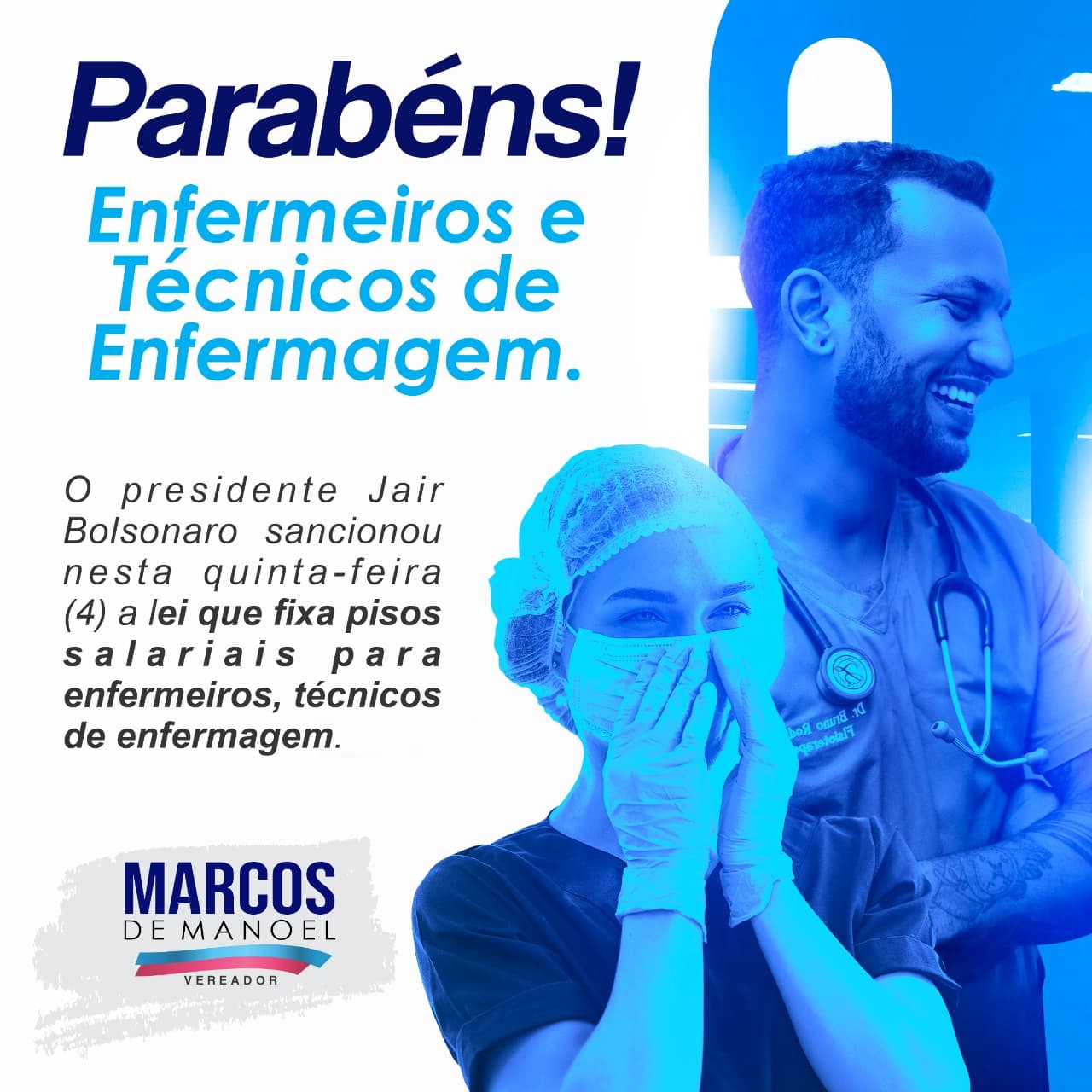Marcos de Manoel parabeniza Enfermeiros e Técnicos de Enfermagem pela aprovação do Piso Salarial da classe