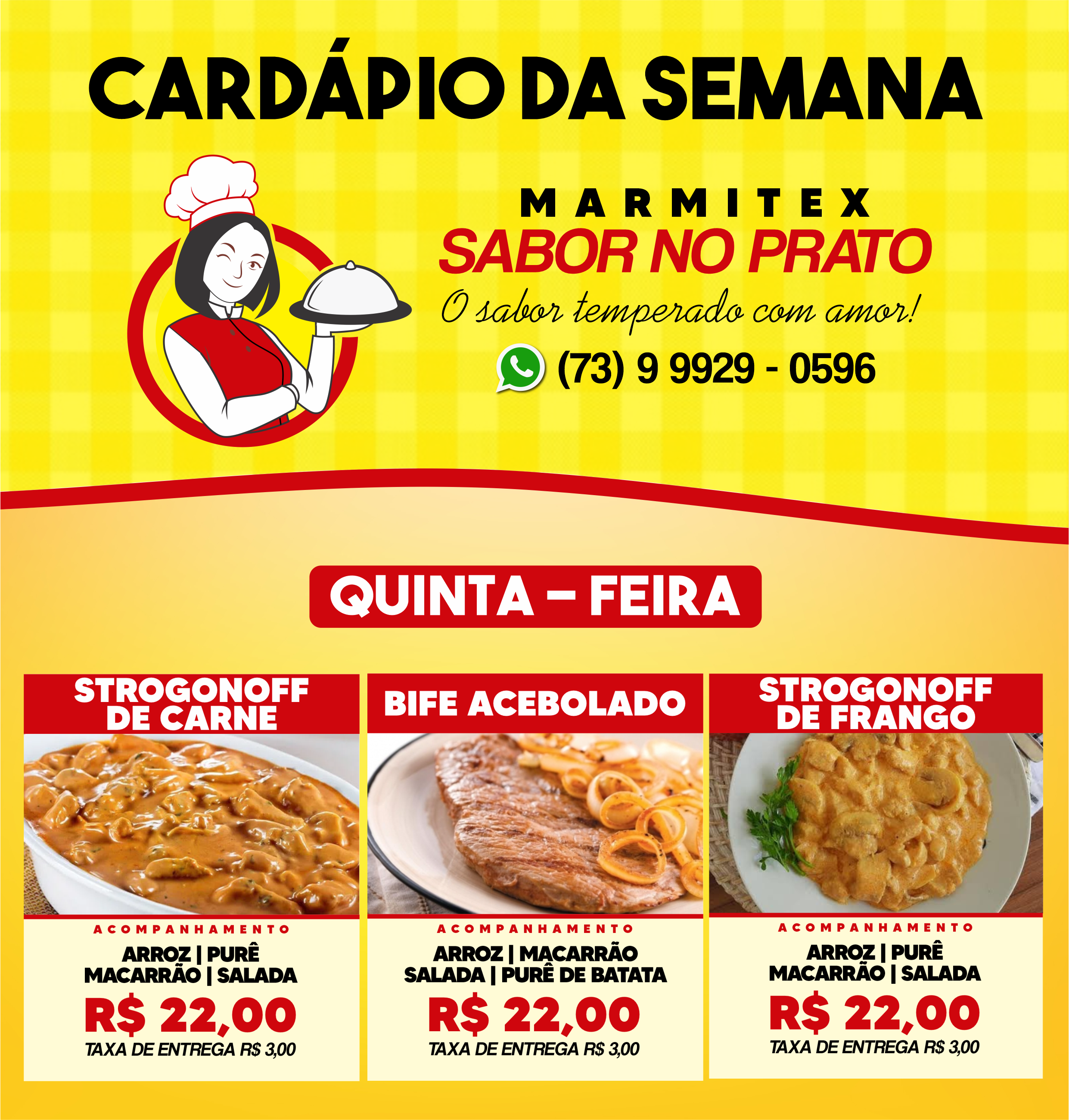 Cardápio desta quinta-feira, 09, da MARMITEX SABOR NO PRATO