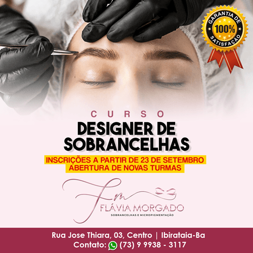 Ibirataia: Curso de Designer de Sobrancelhas com Flávia Morgado; vagas disponíveis!