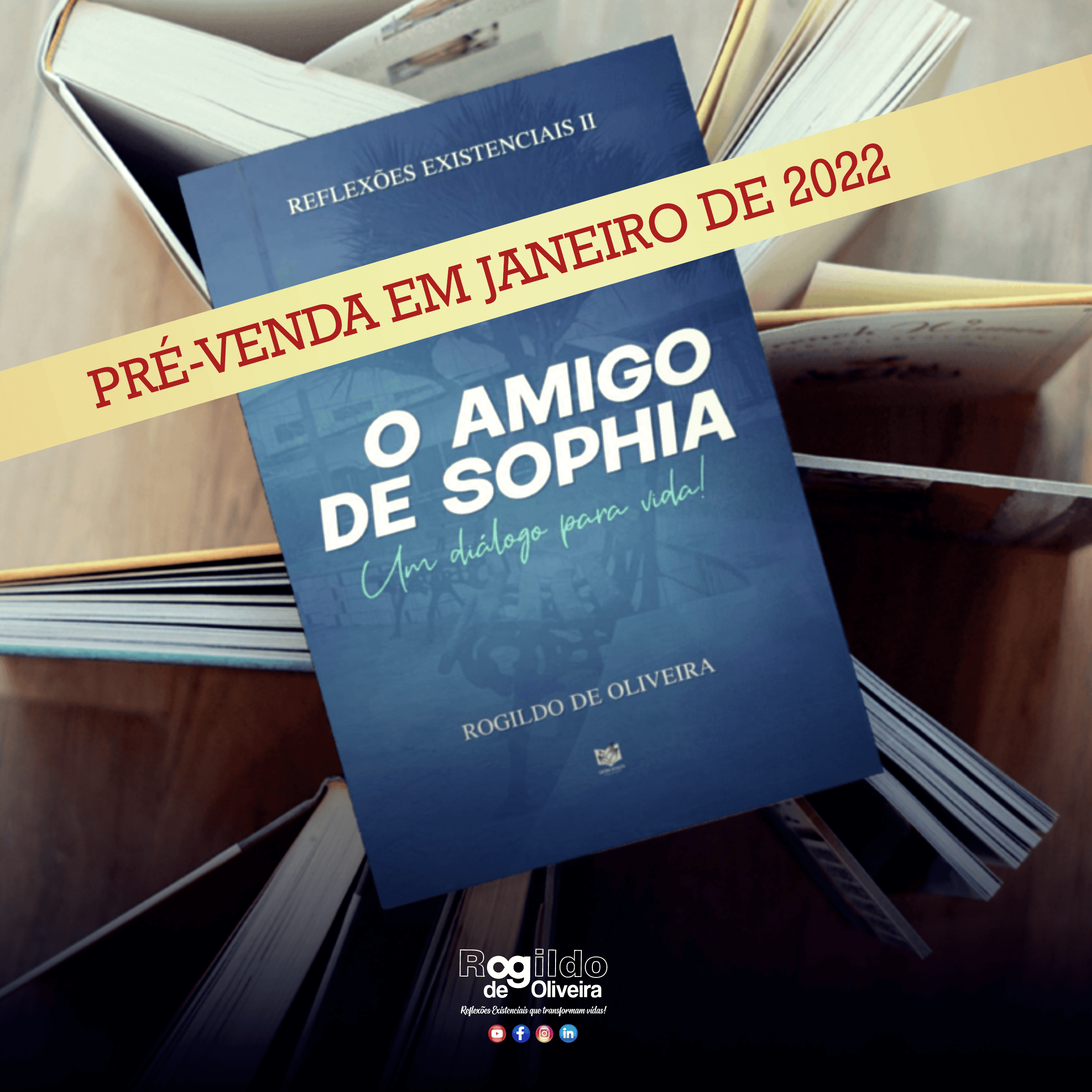 Livro: O amigo de Sophia do Professor Rogildo de Oliveira | Pré-venda em janeiro de 2022