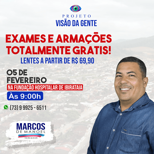 Vereador Marcos de Manoel promove iniciativa de Saúde Visual em Ibirataia