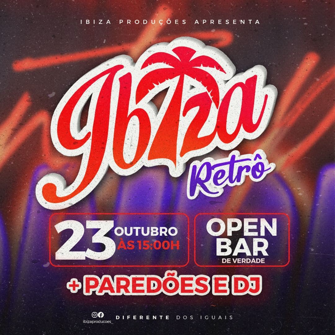 IBIZA RETRÔ será dia 23 de outubro de 2022