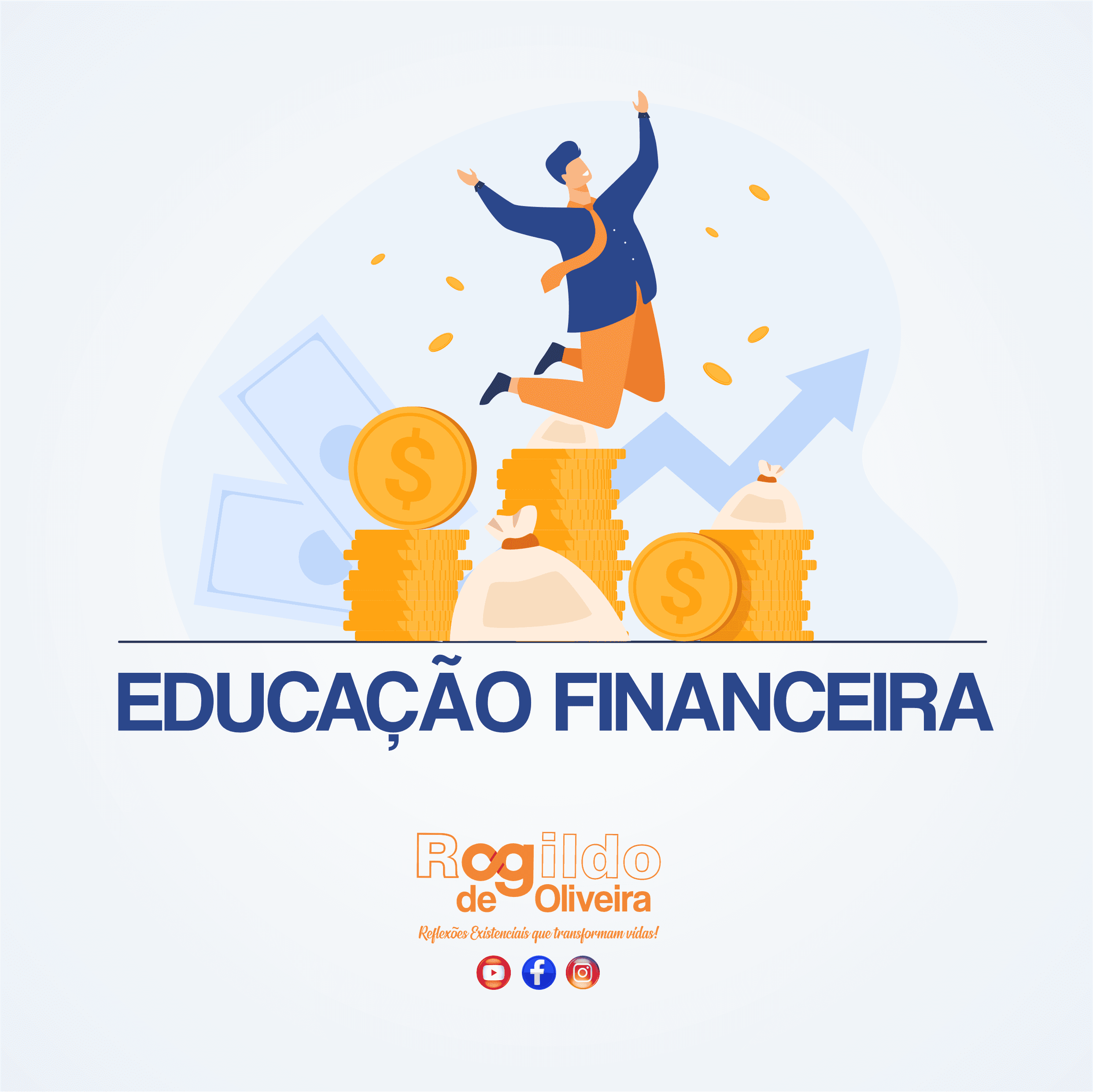 EDUCAÇÃO FINANCEIRA | Rogildo de Oliveira