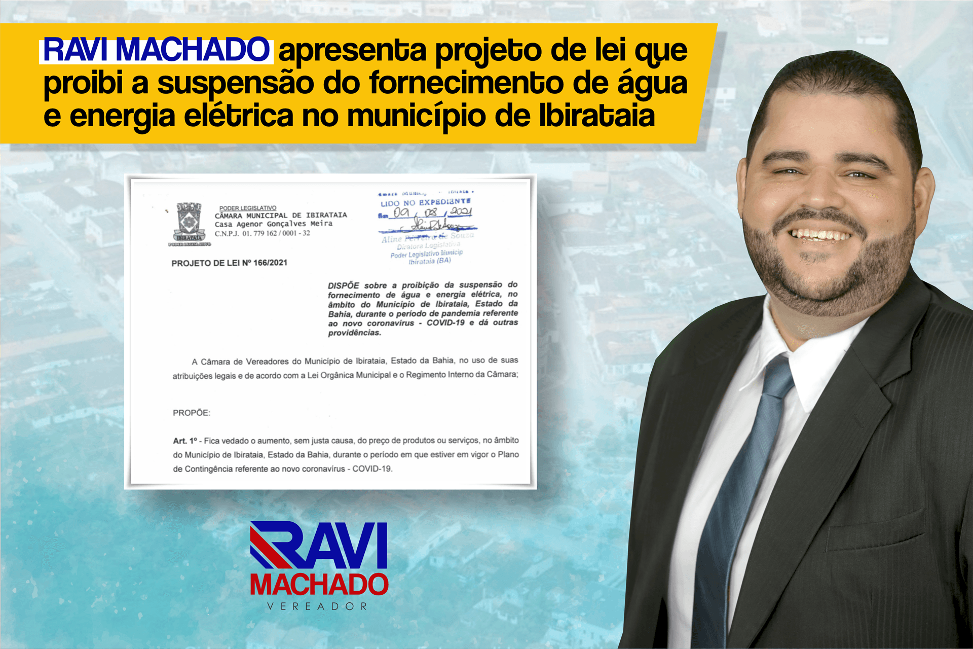 Ravi Machado apresenta projeto de lei que proibi a suspensão do fornecimento de água e energia elétrica no município de Ibirataia