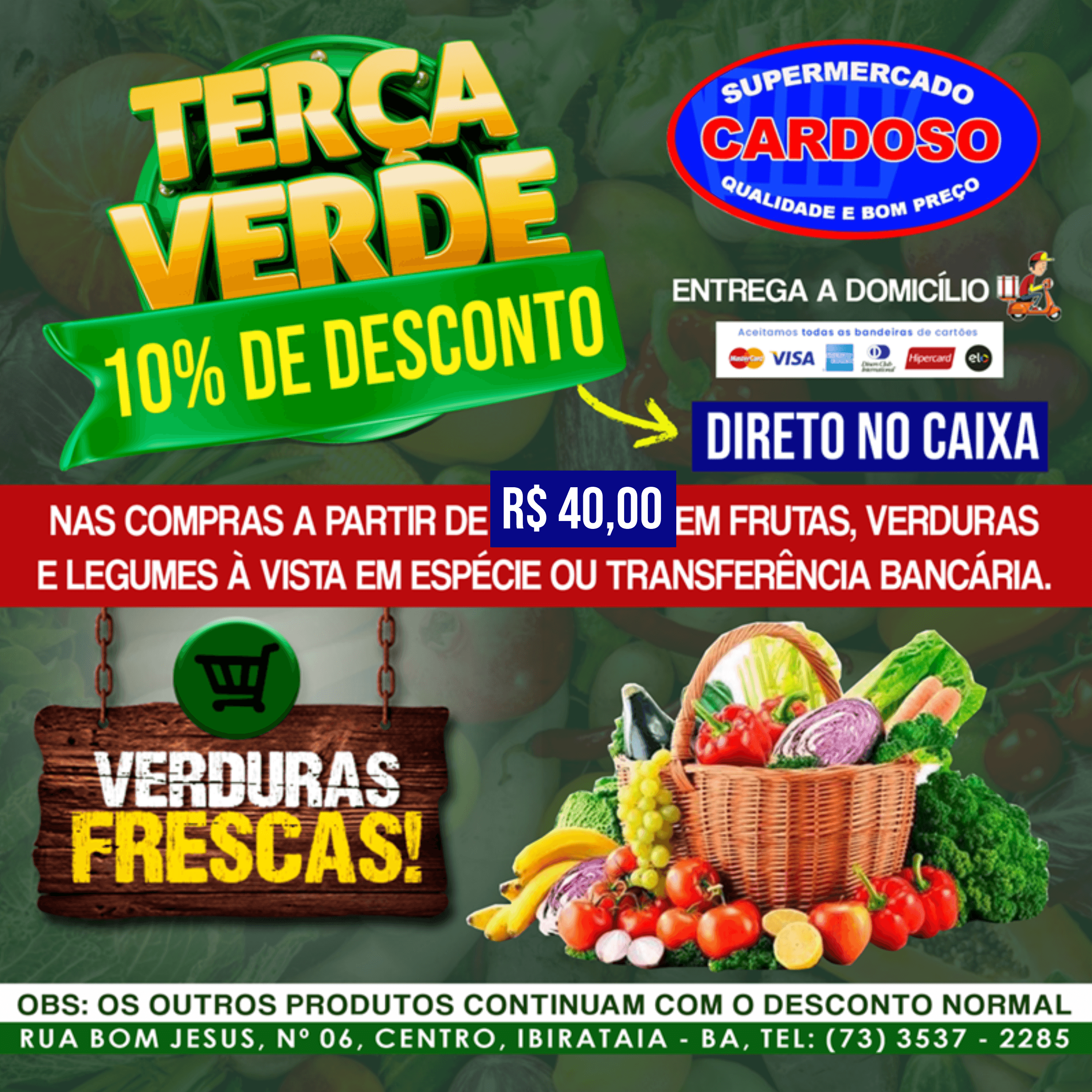Terça-feira verde é no Supermercado Cardoso