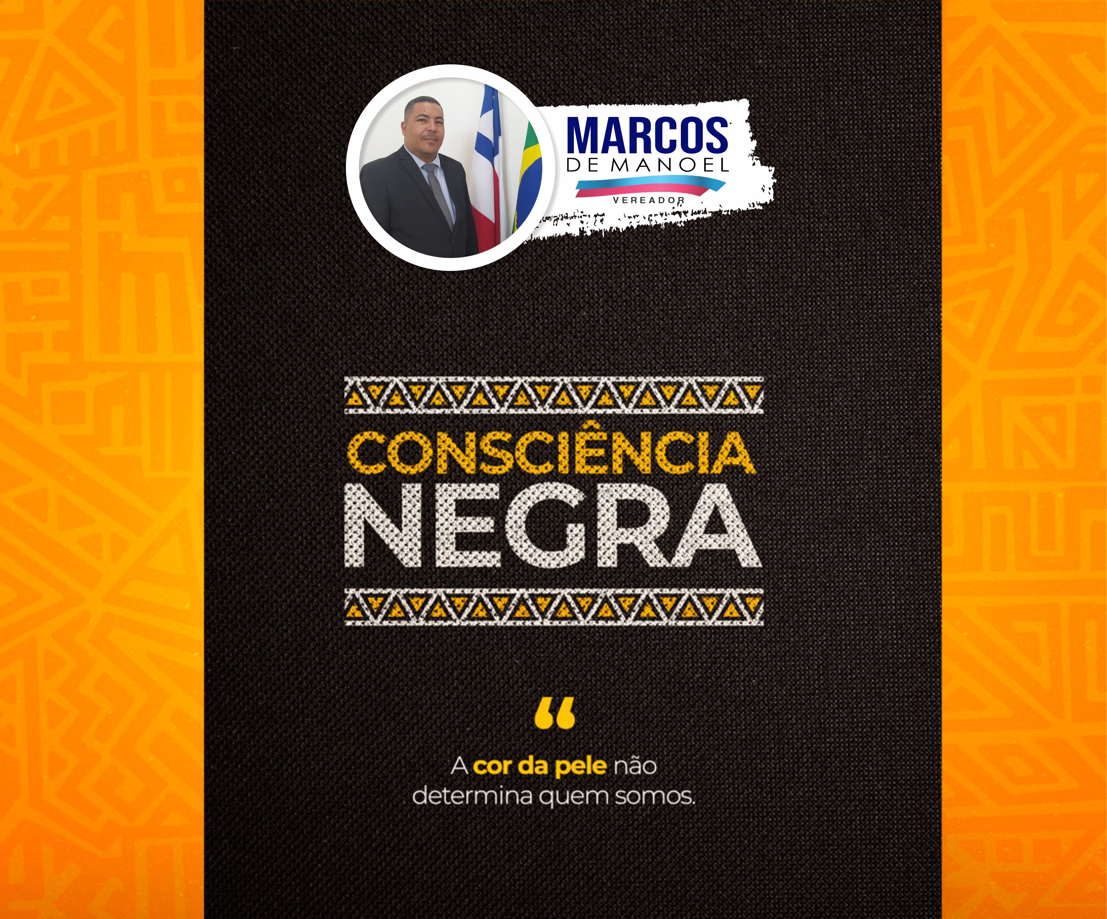 20 de novembro | Dia da Consciência Negra | Marcos de Manoel - Vereador