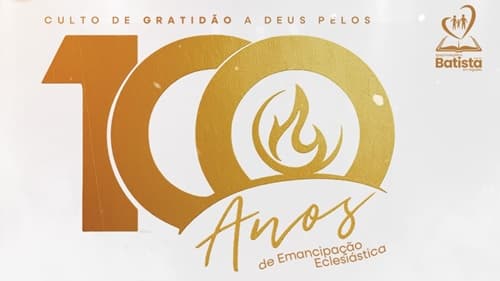Primeira Igreja Batista em Algodão celebra 100 anos de Emancipação Eclesiástica com culto de gratidão