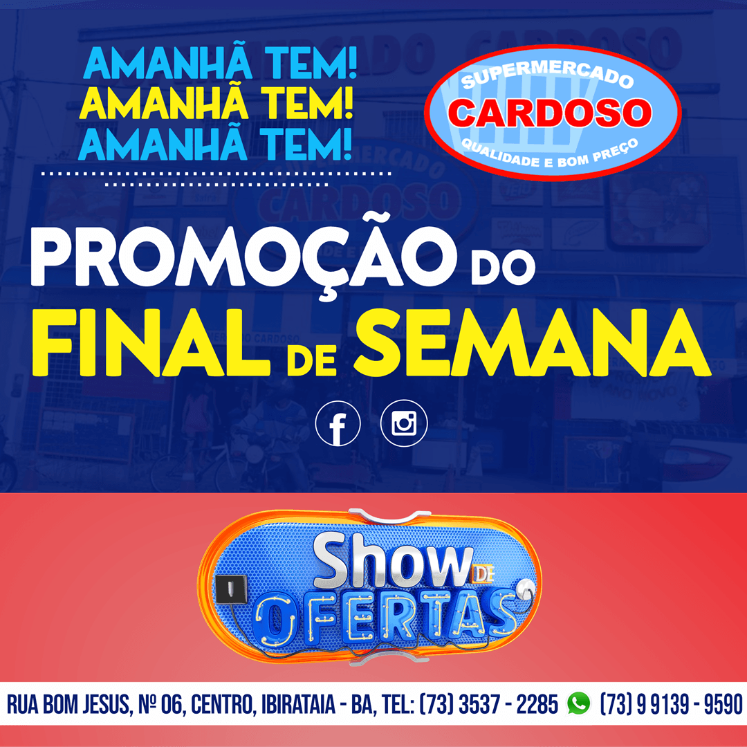 Amanhã tem PROMOÇÃO DO FINAL DE SEMANA | SUPERMERCADO CARDOSO