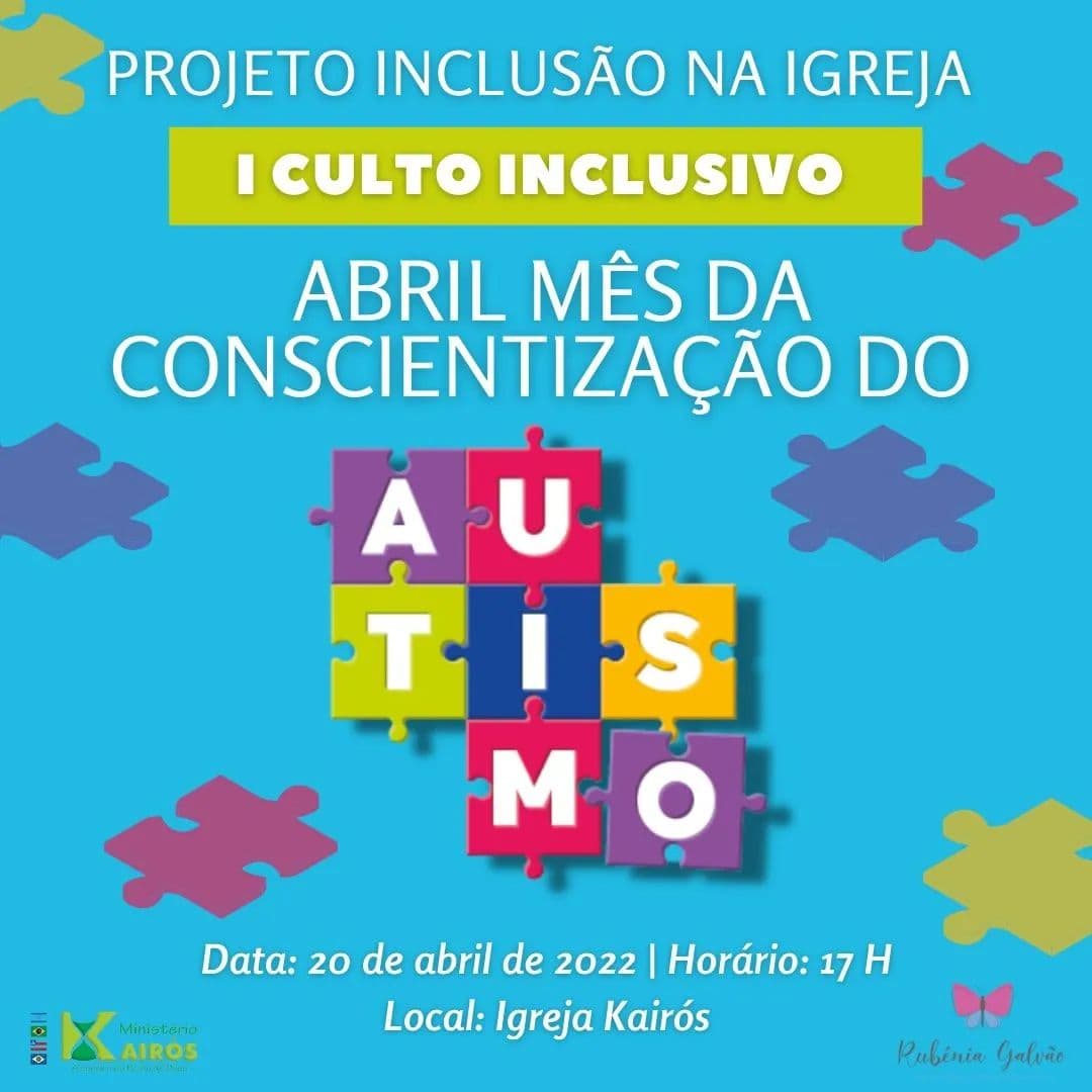 Projeto: Inclusão na Igreja | 1º Culto Inclusivo | Igreja Kairós