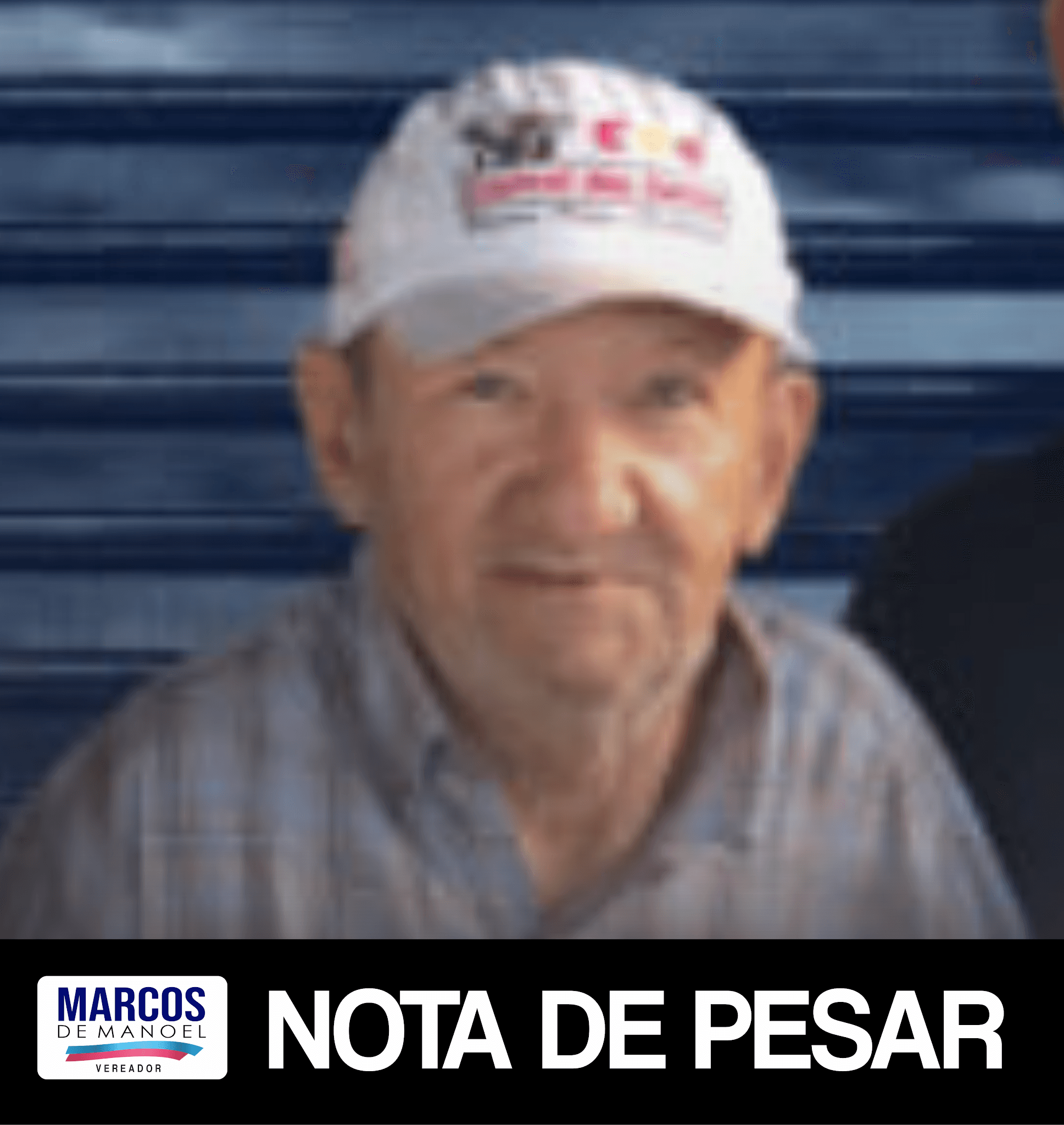 Marcos de Manoel lamenta o falecimento de José Muniz pai do Vice-prefeito Juca Muniz