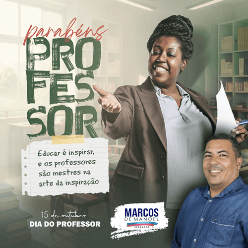 Homenagem do Vereador Marcos de Manoel – 15 de Outubro, Dia do Professor