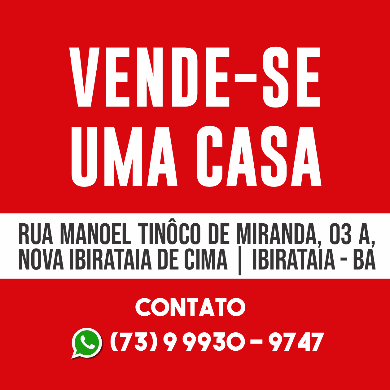 Ibirataia: Vende-se uma casa na Rua Manoel Tinôco de Miranda, 03 A, Nova Ibirataia de Cima