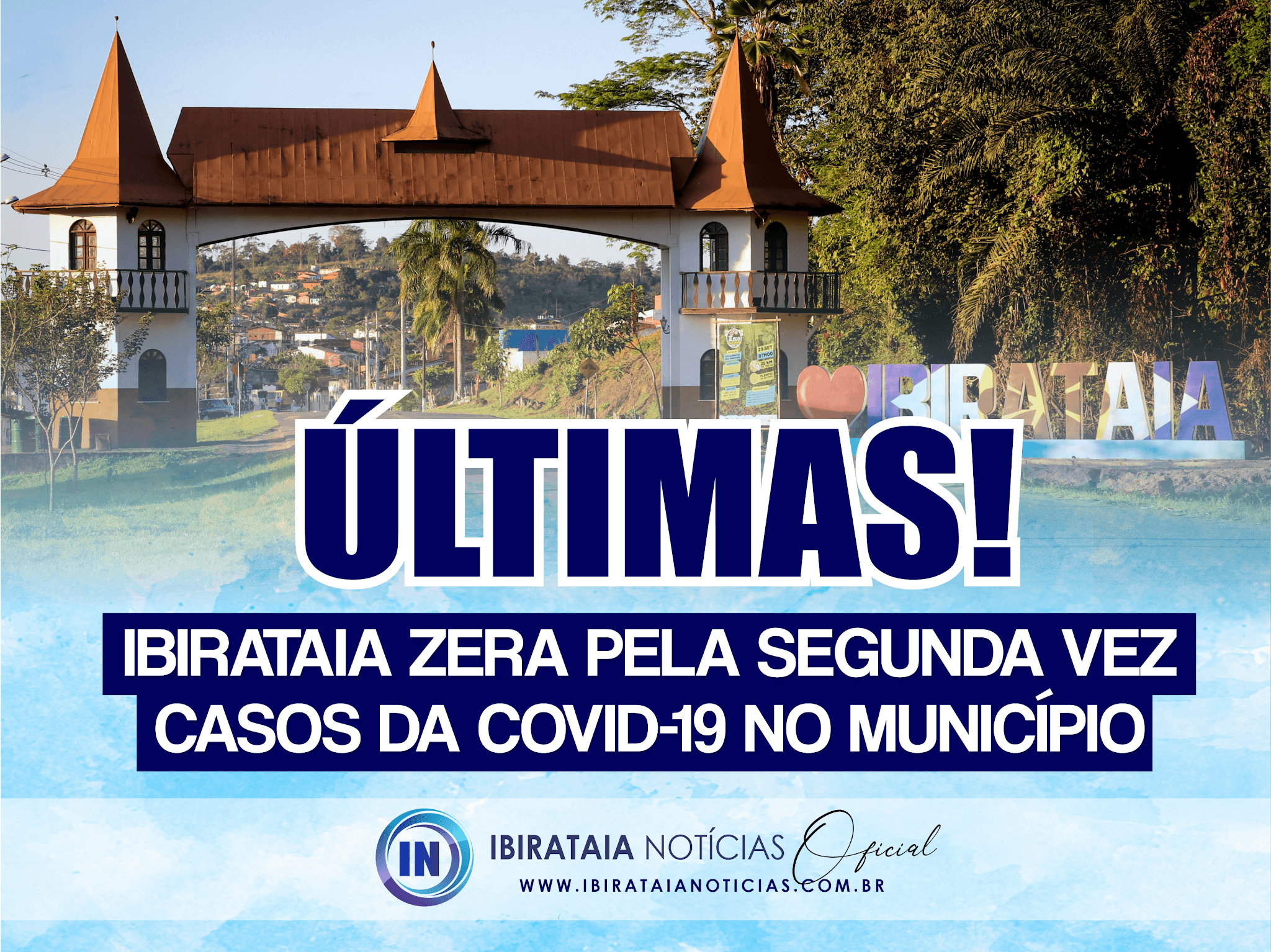 Ibirataia zera pela segunda vez os casos da covid-19 no município