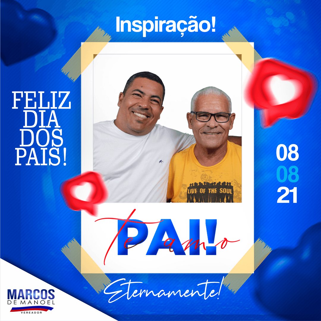 Homenagem do vereador Marcos de Manoel ao Dia ds Pais