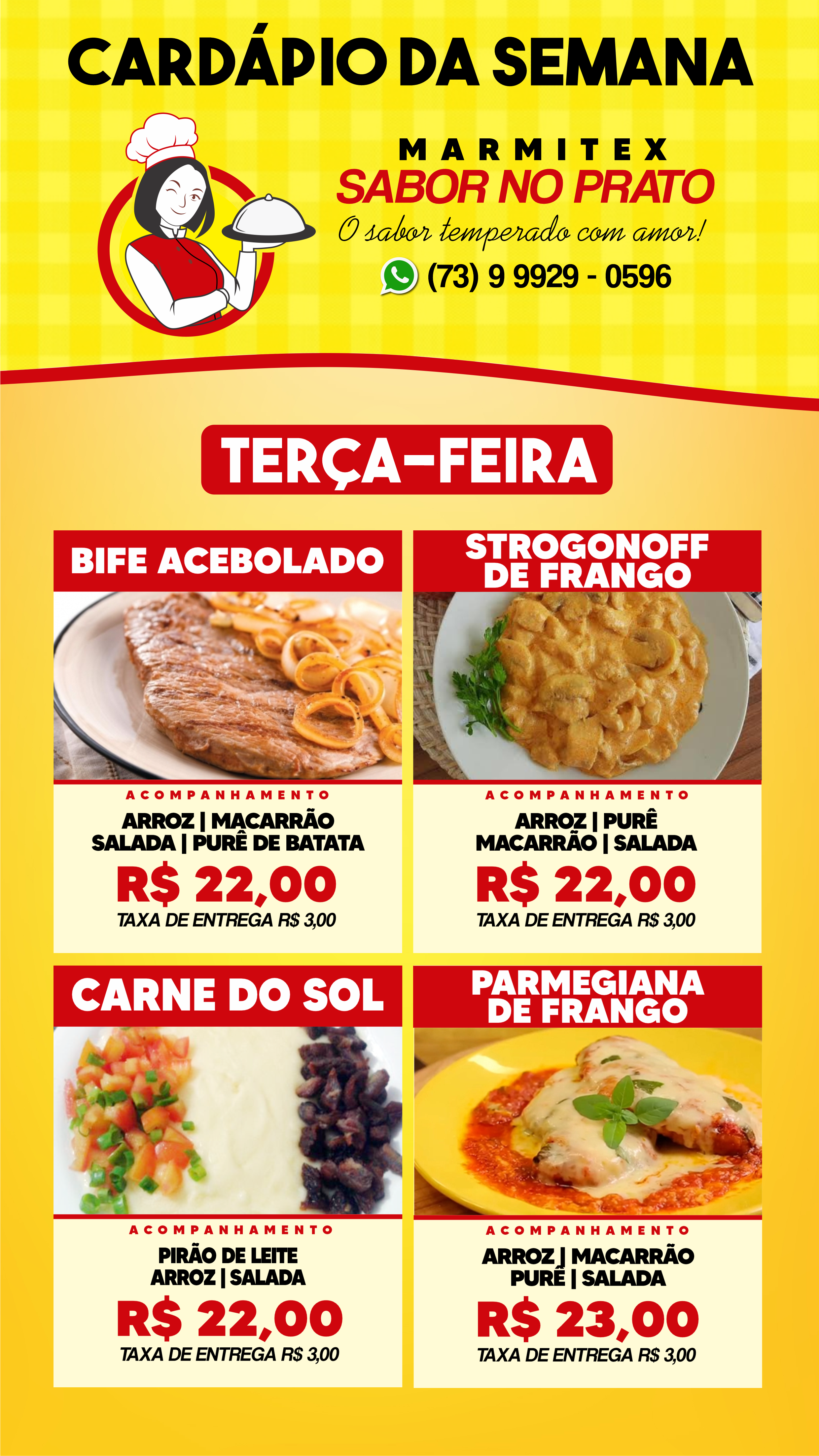 Cardápio desta terça-feira, 14, da MARMITEX SABOR NO PRATO