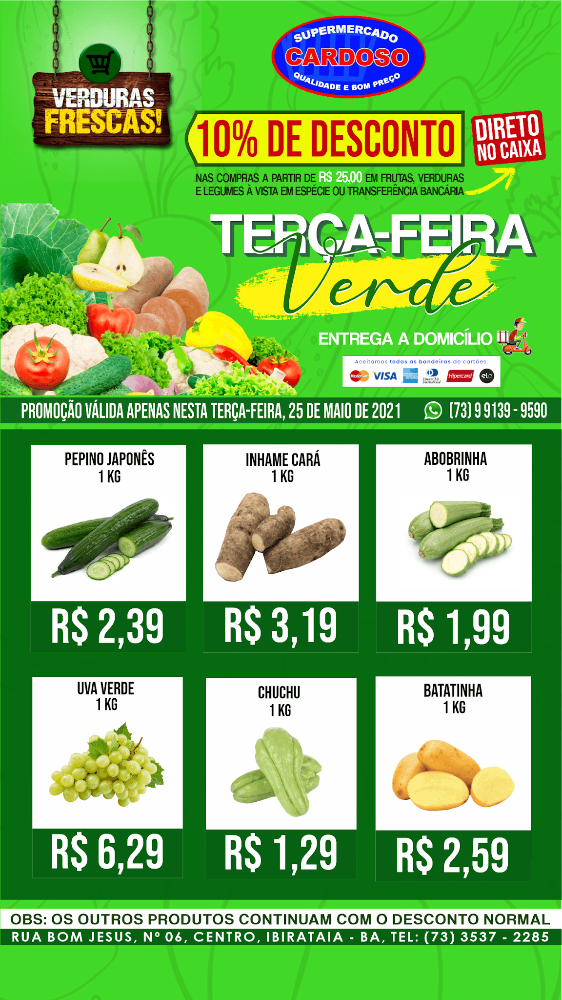 terça-feira vede é no Supermercado Cardoso
