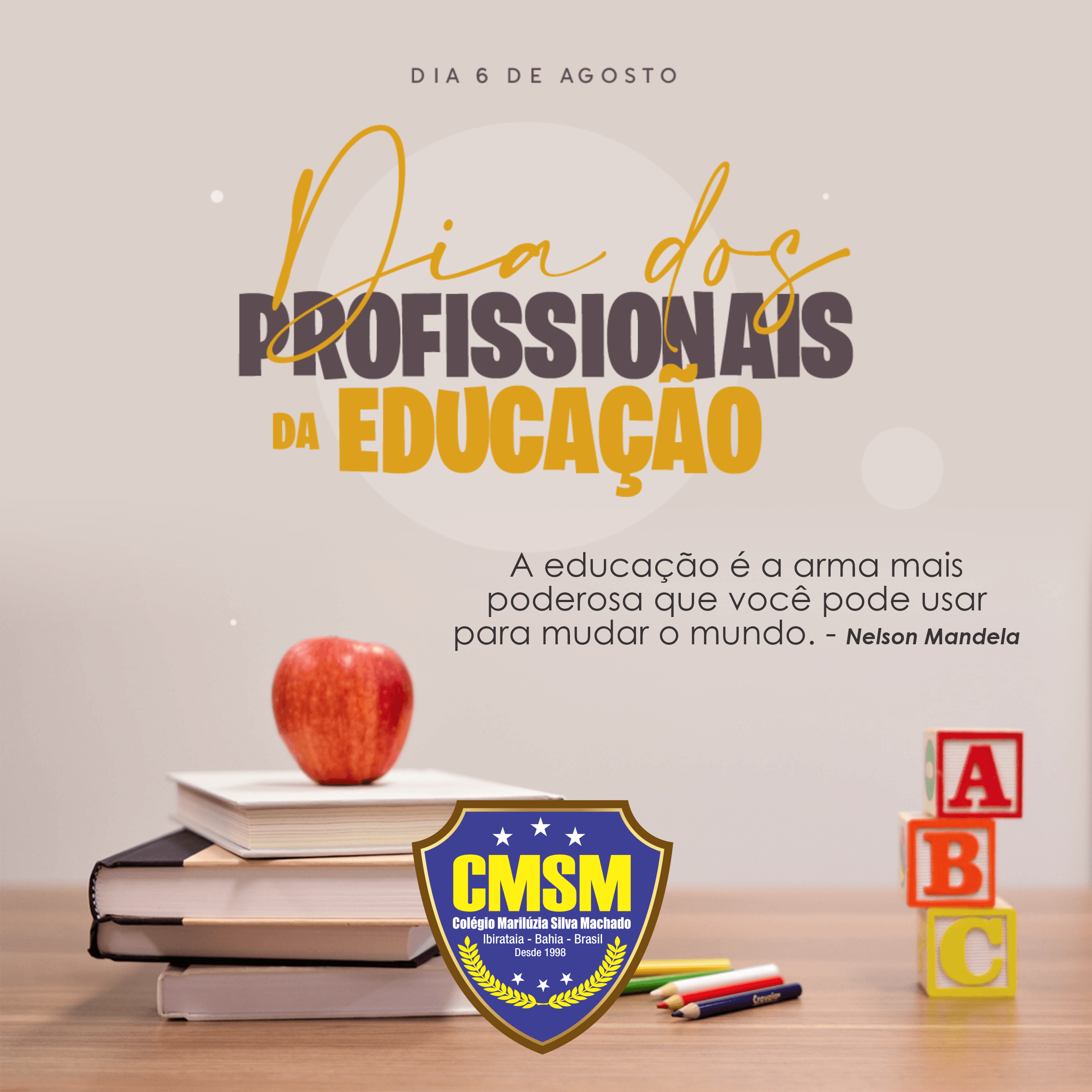 6 de agosto | DIA DOS PROFISSIONAIS DA EDUCAÇÃO