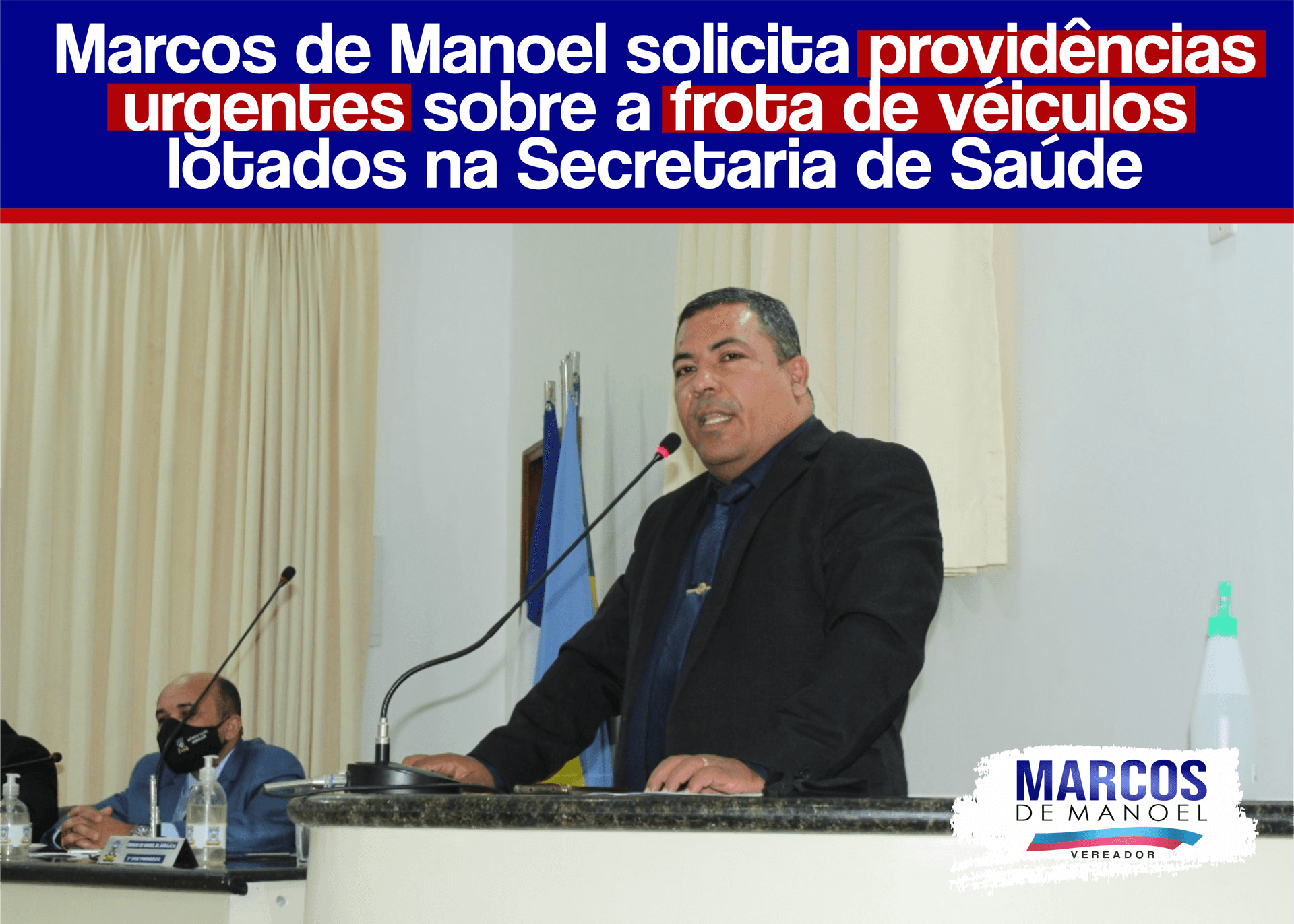 Marcos de Manoel solicita providências urgentes sobre a frota de veículos lotados na Secretaria de Saúde