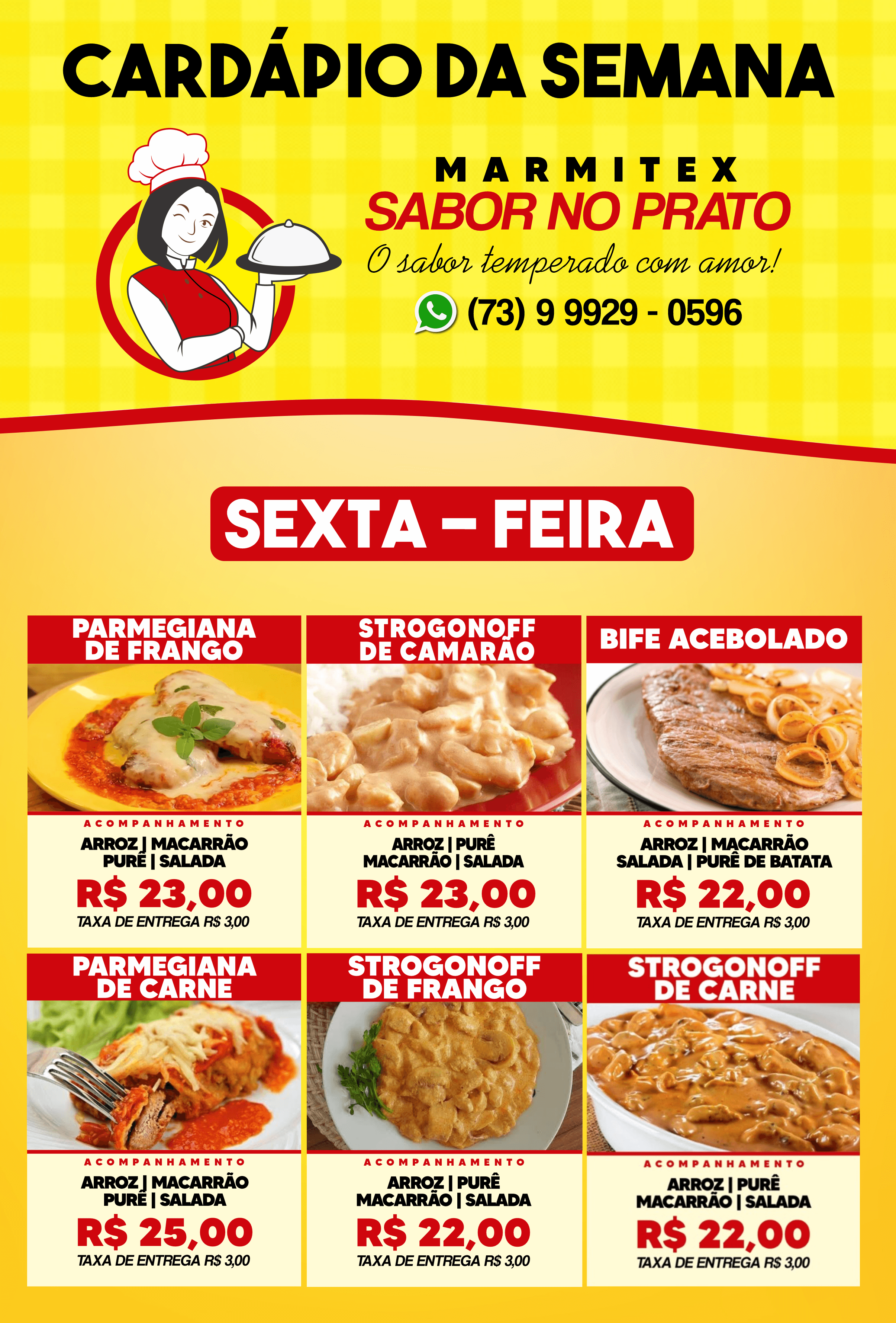 Cardápio desta sexta-feira, 24, da MARMITEX SABOR NO PRATO