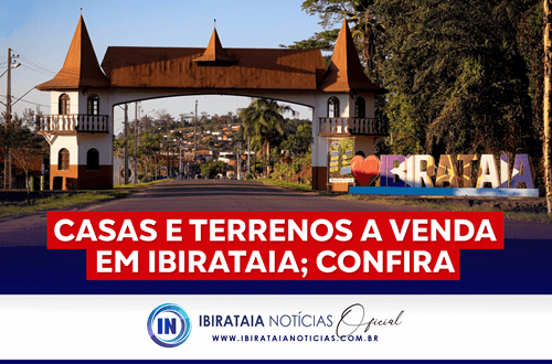 Confira Terrenos e Casas a venda em Ibirataia!