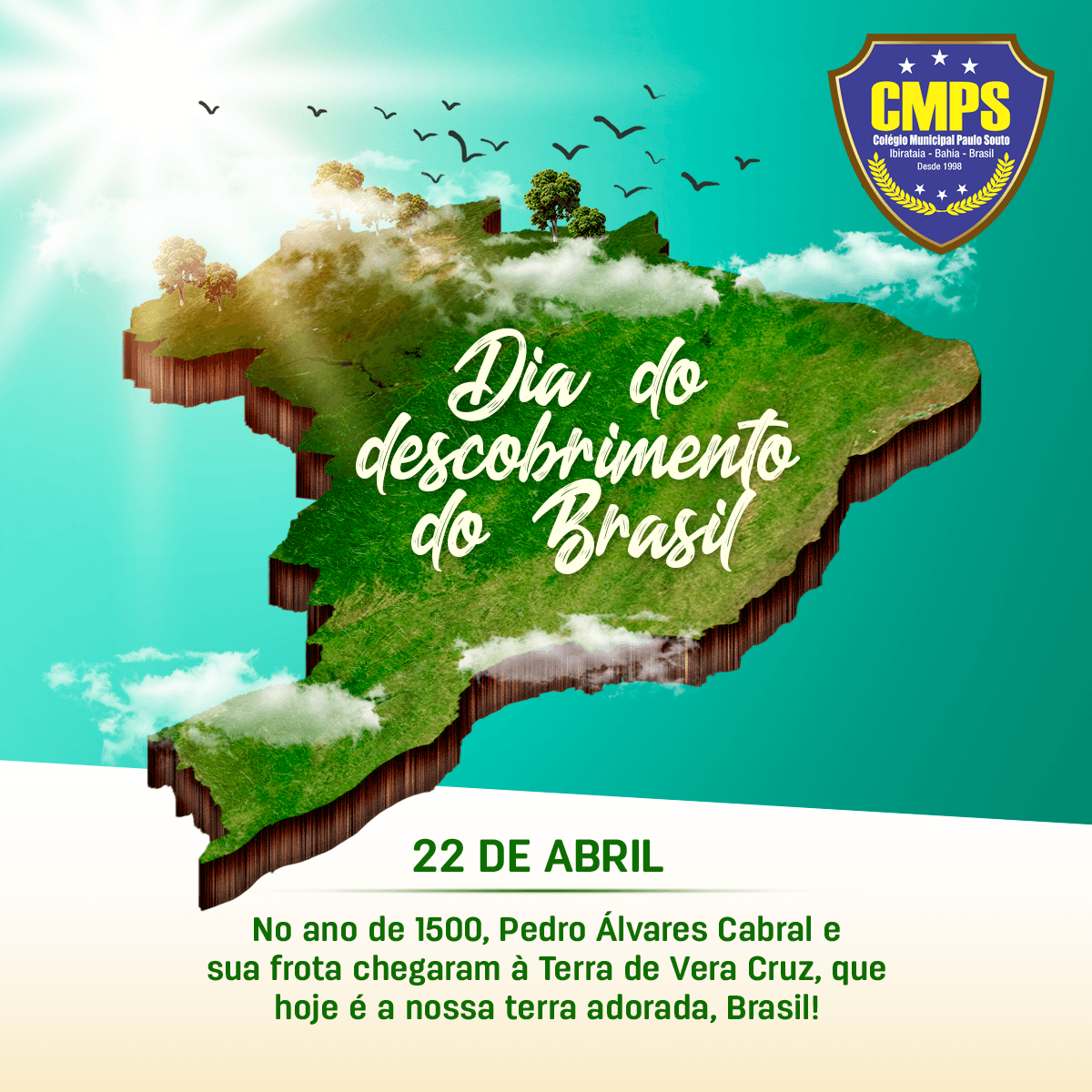 22 de abril | Descobrimento do Brasil | Colégio Municipal Paulo Souto