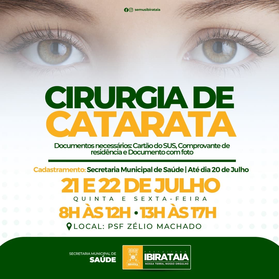 CIRURGIA DE CATARATA | SECRETARIA MUNICIPAL DE SAÚDE DE IBIRATAIA